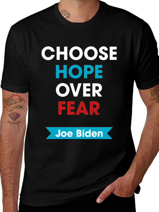 Choose Hope Over Fear Joe Biden T-Shirt