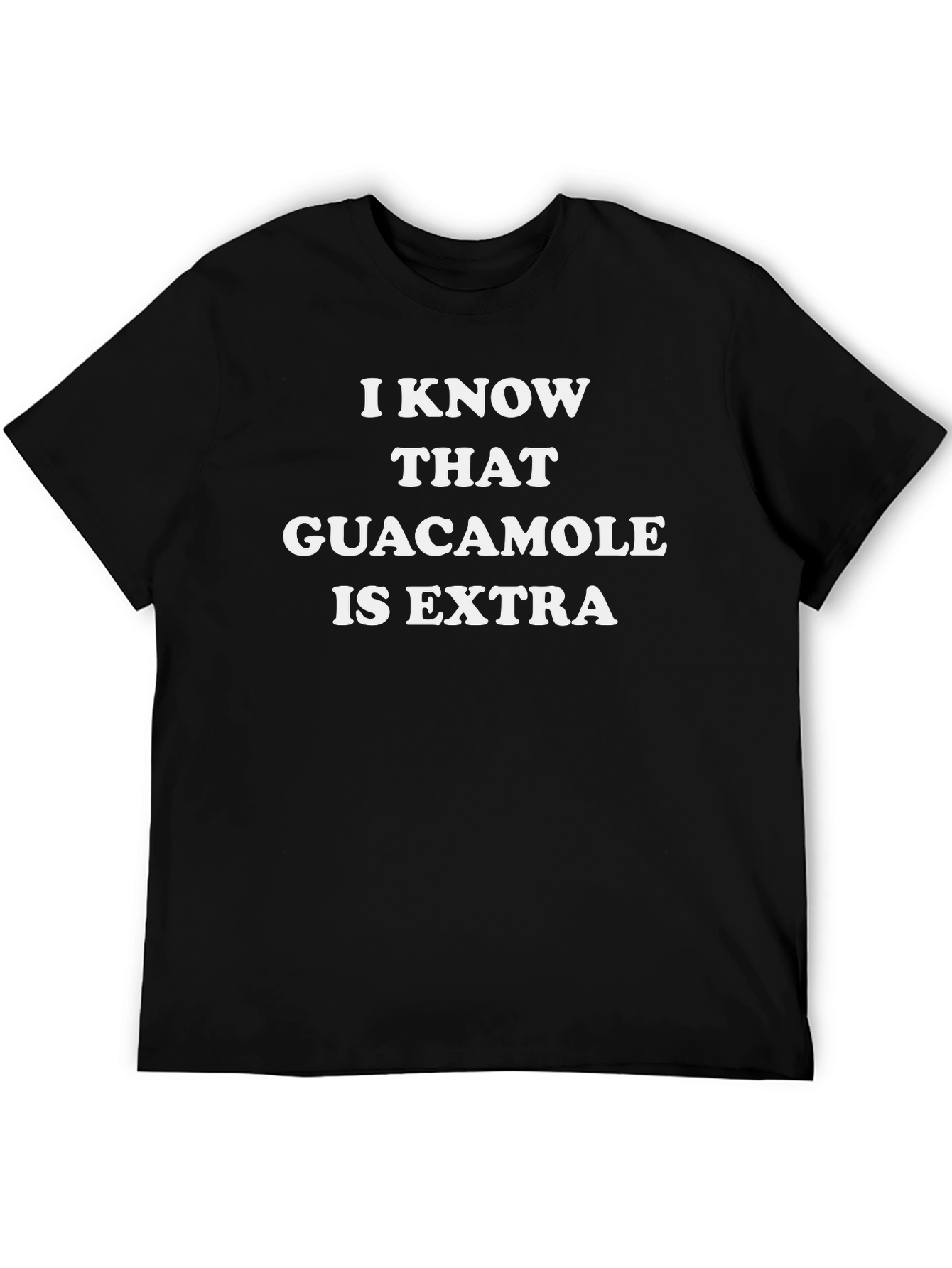 Guacamole is Extra Funny T-Shirt
