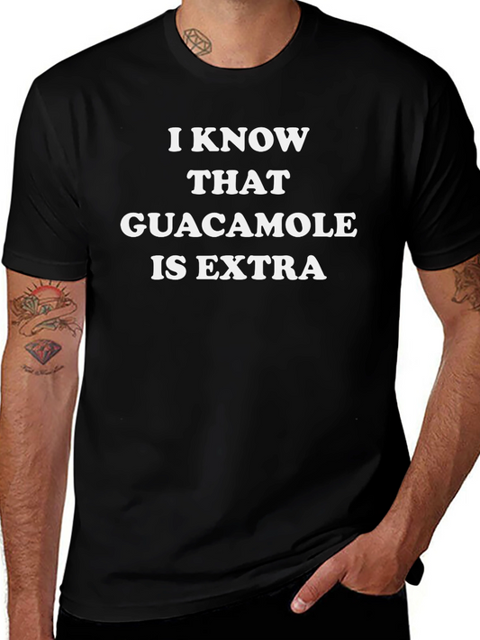 Guacamole is Extra Funny T-Shirt