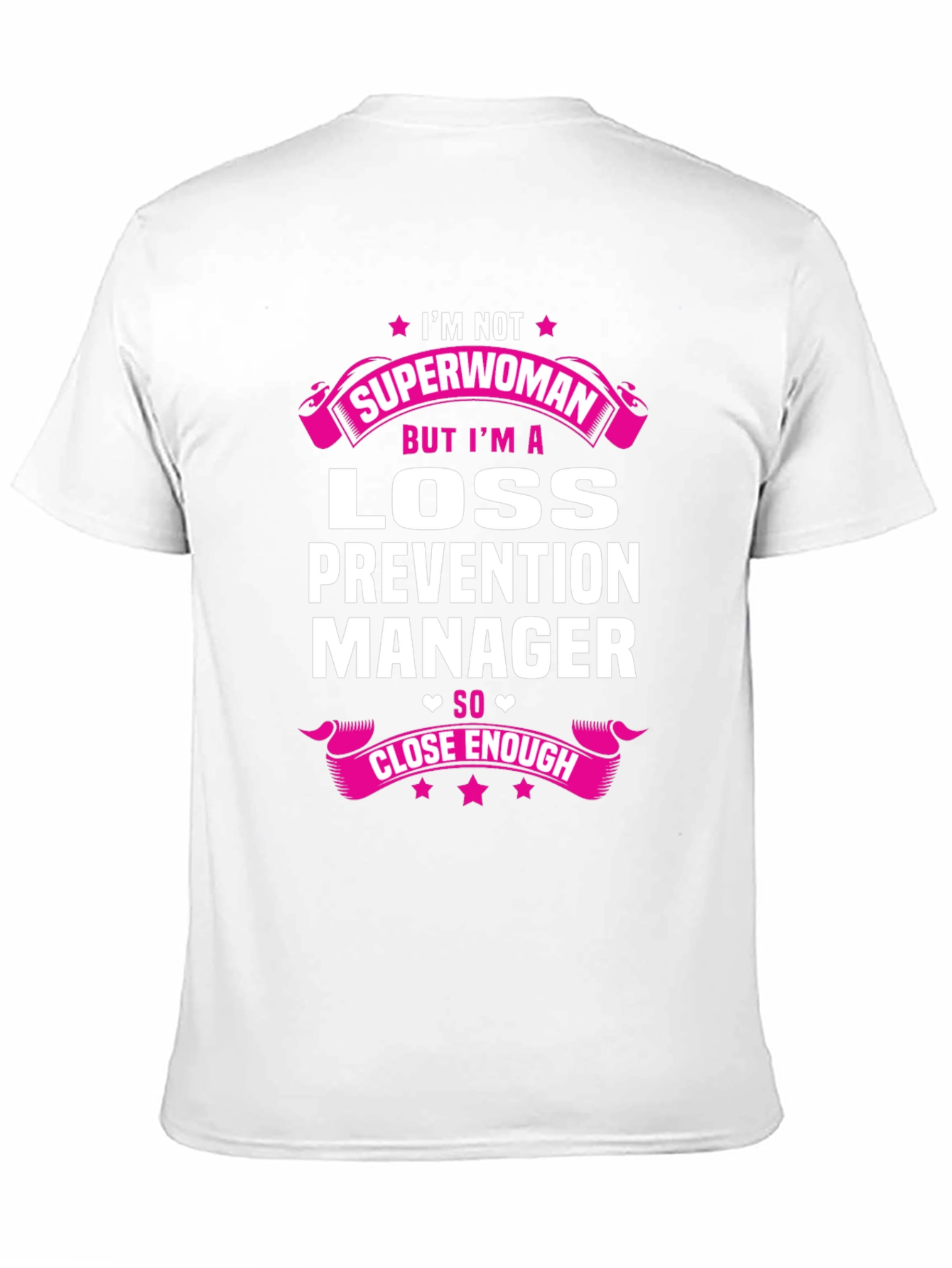 Loss Prevention Manager T-Shirt - Superwoman Tribute