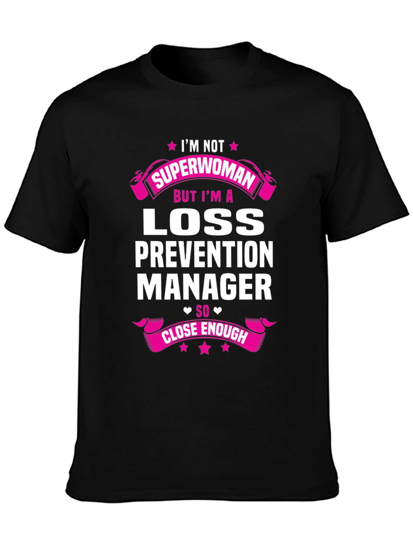 Loss Prevention Manager T-Shirt - Superwoman Tribute