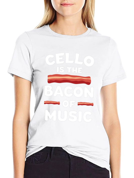 Cello is the Bacon of Music Graphic T-Shirt