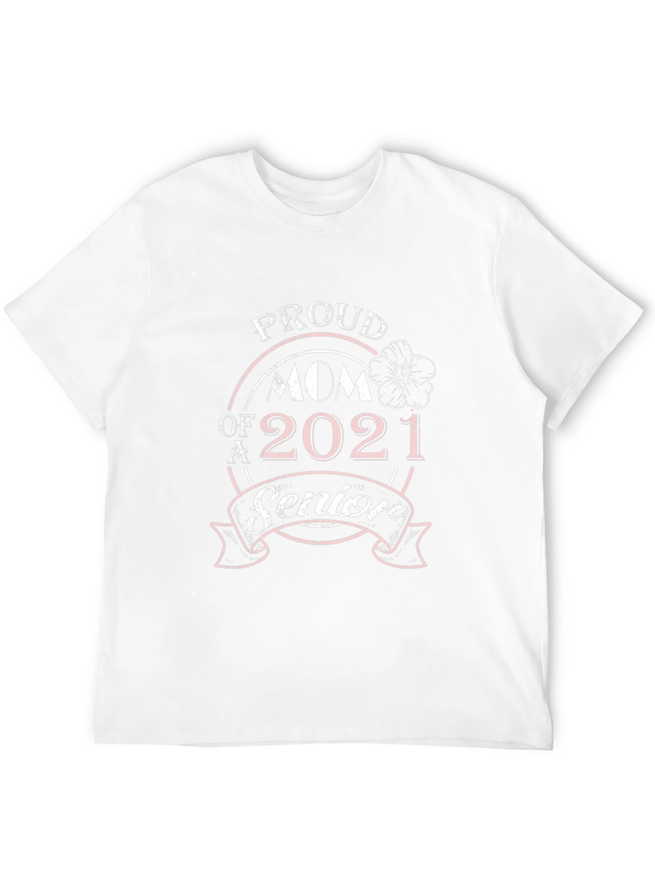 Proud Mom of a 2021 Senior T-Shirt