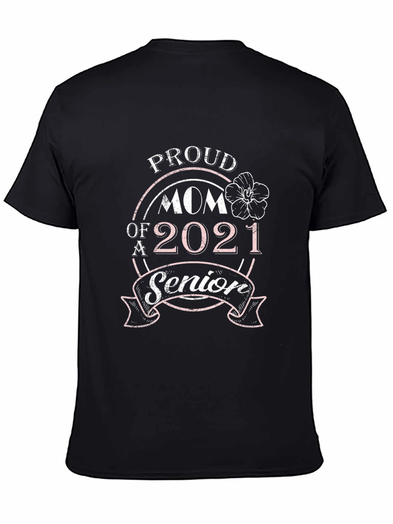 Proud Mom of a 2021 Senior T-Shirt