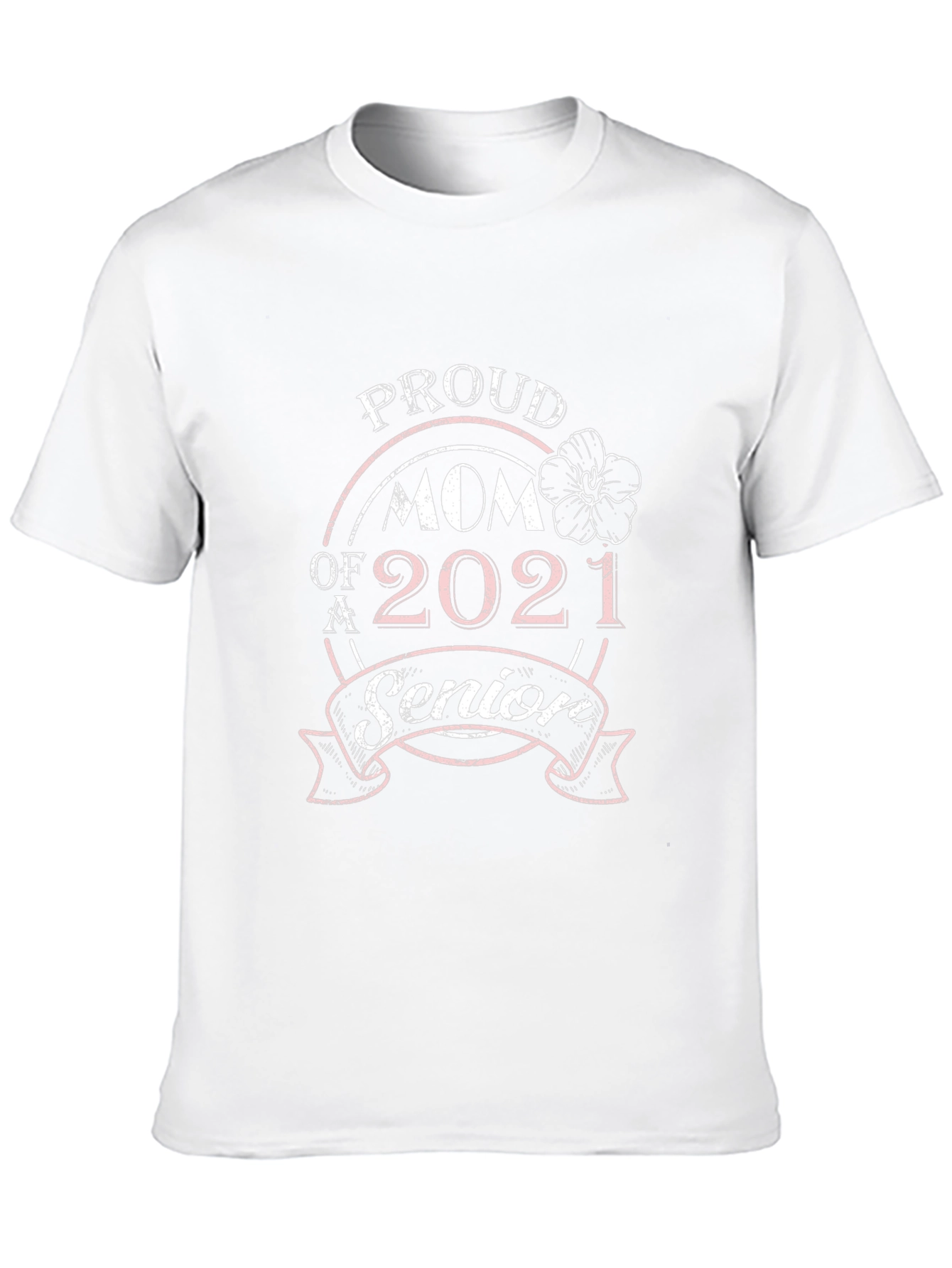 Proud Mom of a 2021 Senior T-Shirt