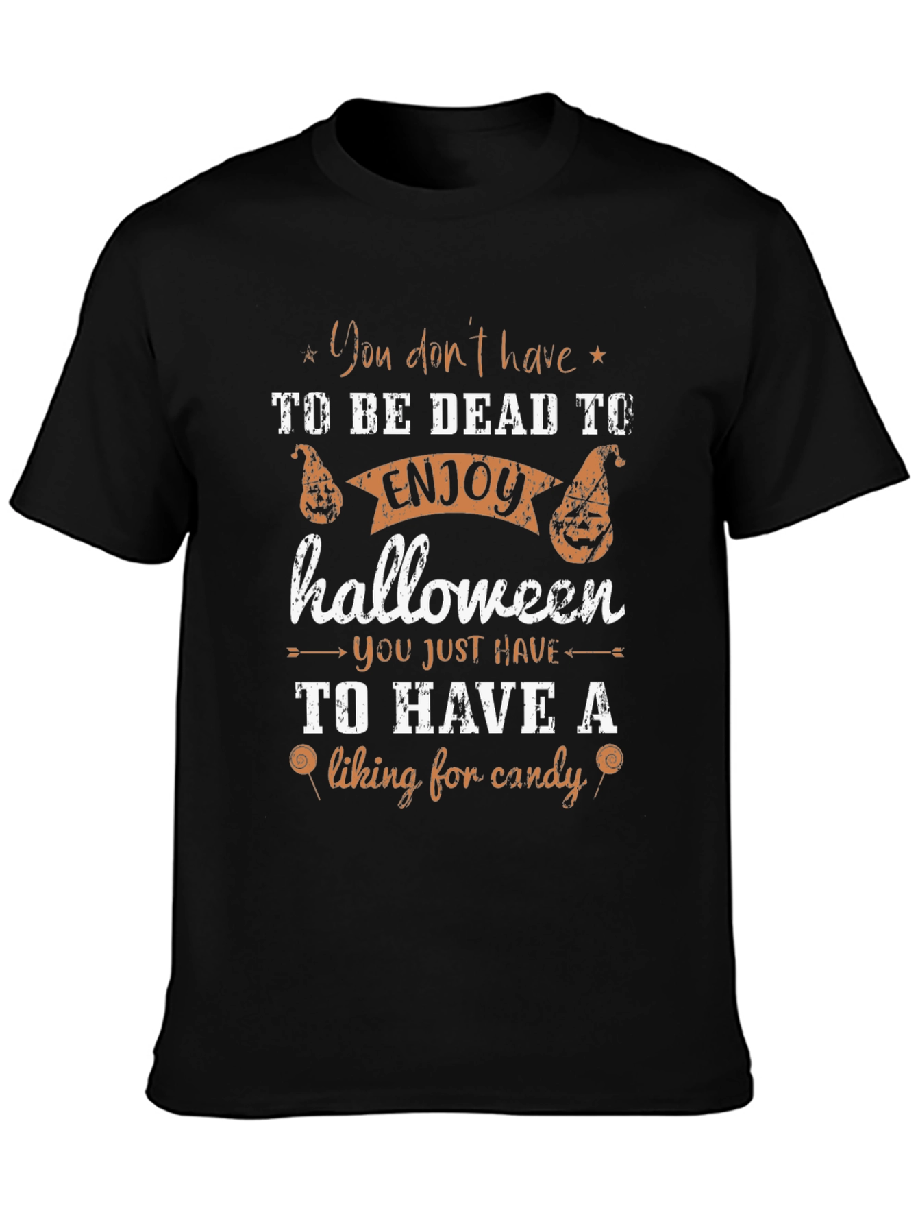 Halloween T-Shirt: Enjoy Halloween Liking for Candy
