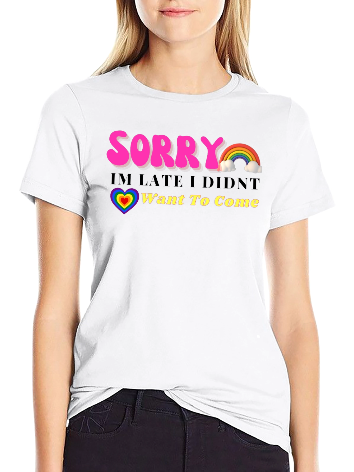 Funny Sorry Im Late Rainbow Graphic T-Shirt