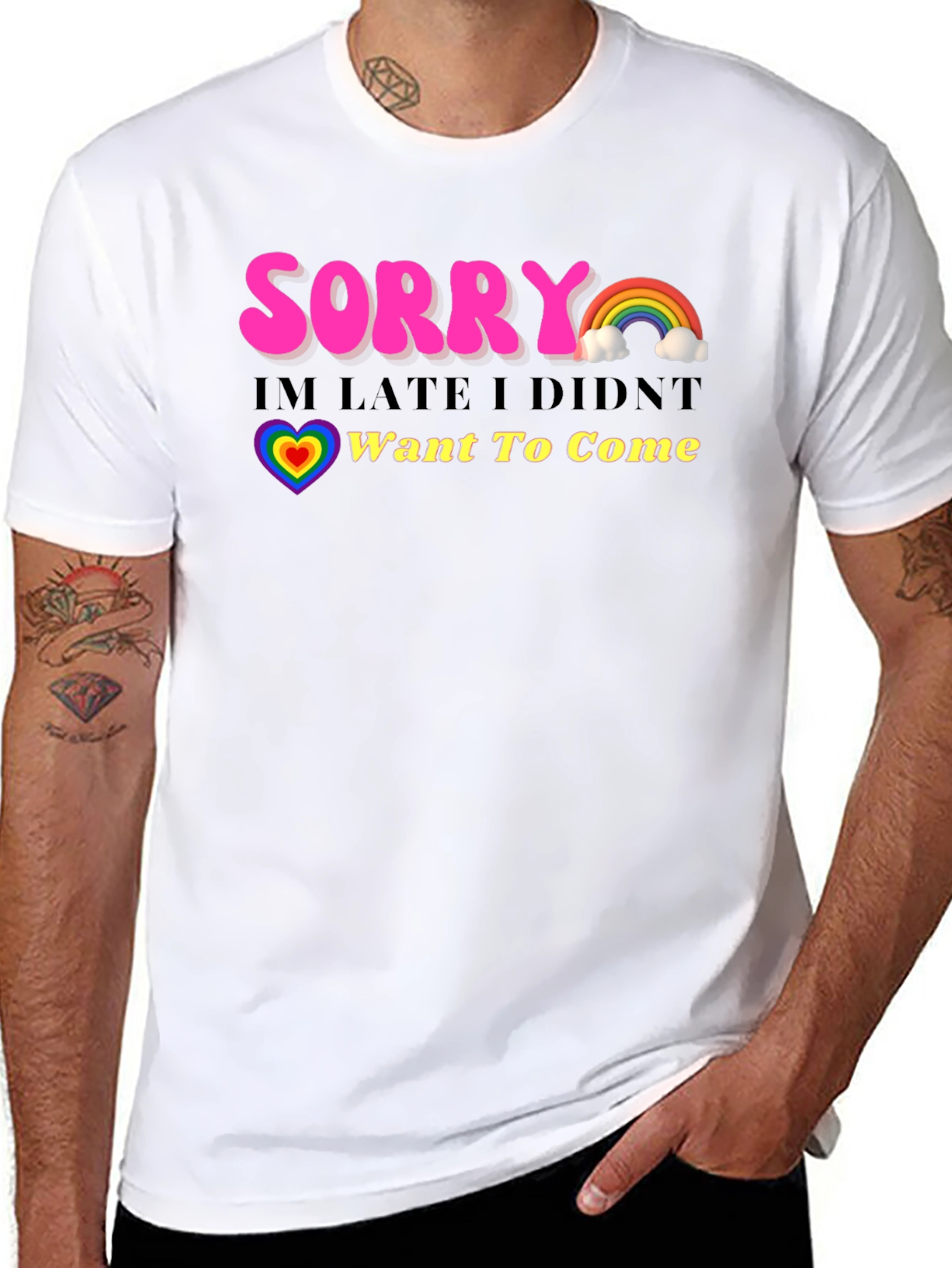 Funny Sorry Im Late Rainbow Graphic T-Shirt