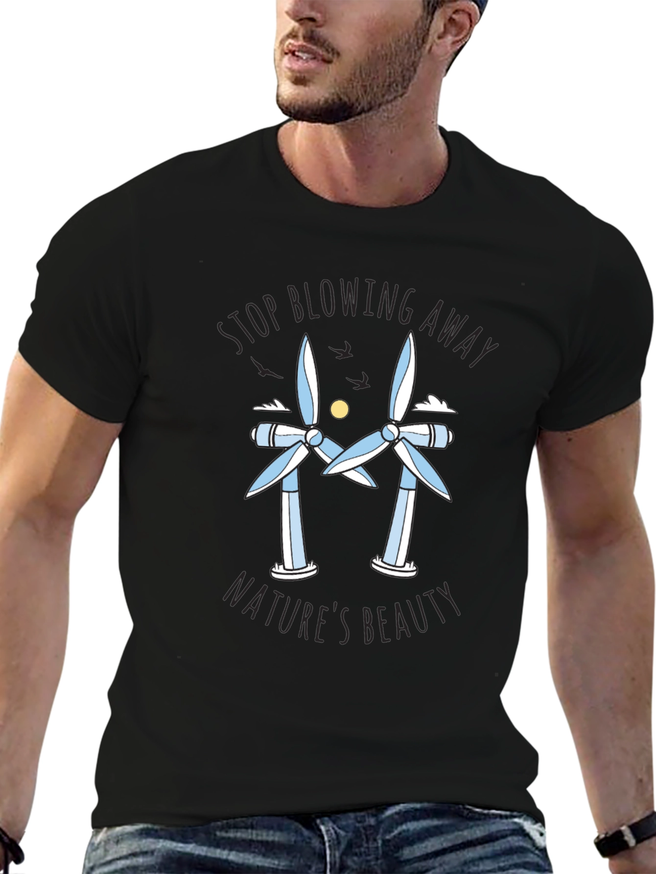 Stop Blowing Away Natures Beauty Tee