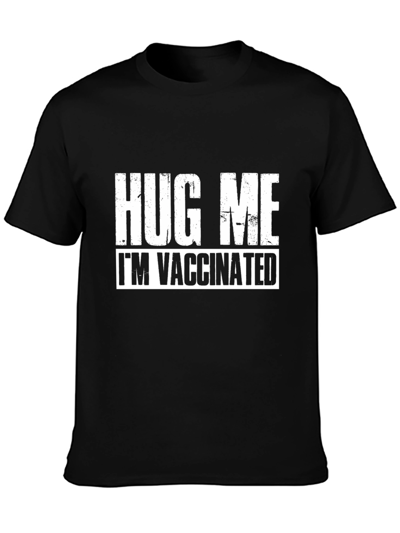 Hug Me Im Vaccinated Black Tee