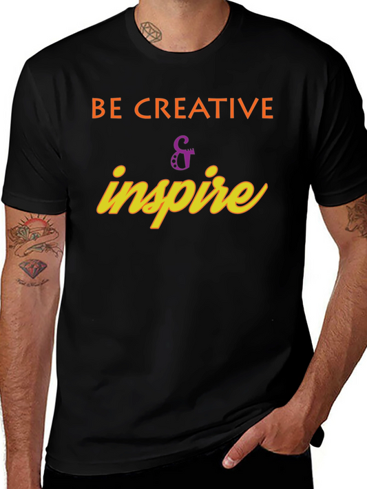 Be Creative & Inspire Graphic T-Shirt