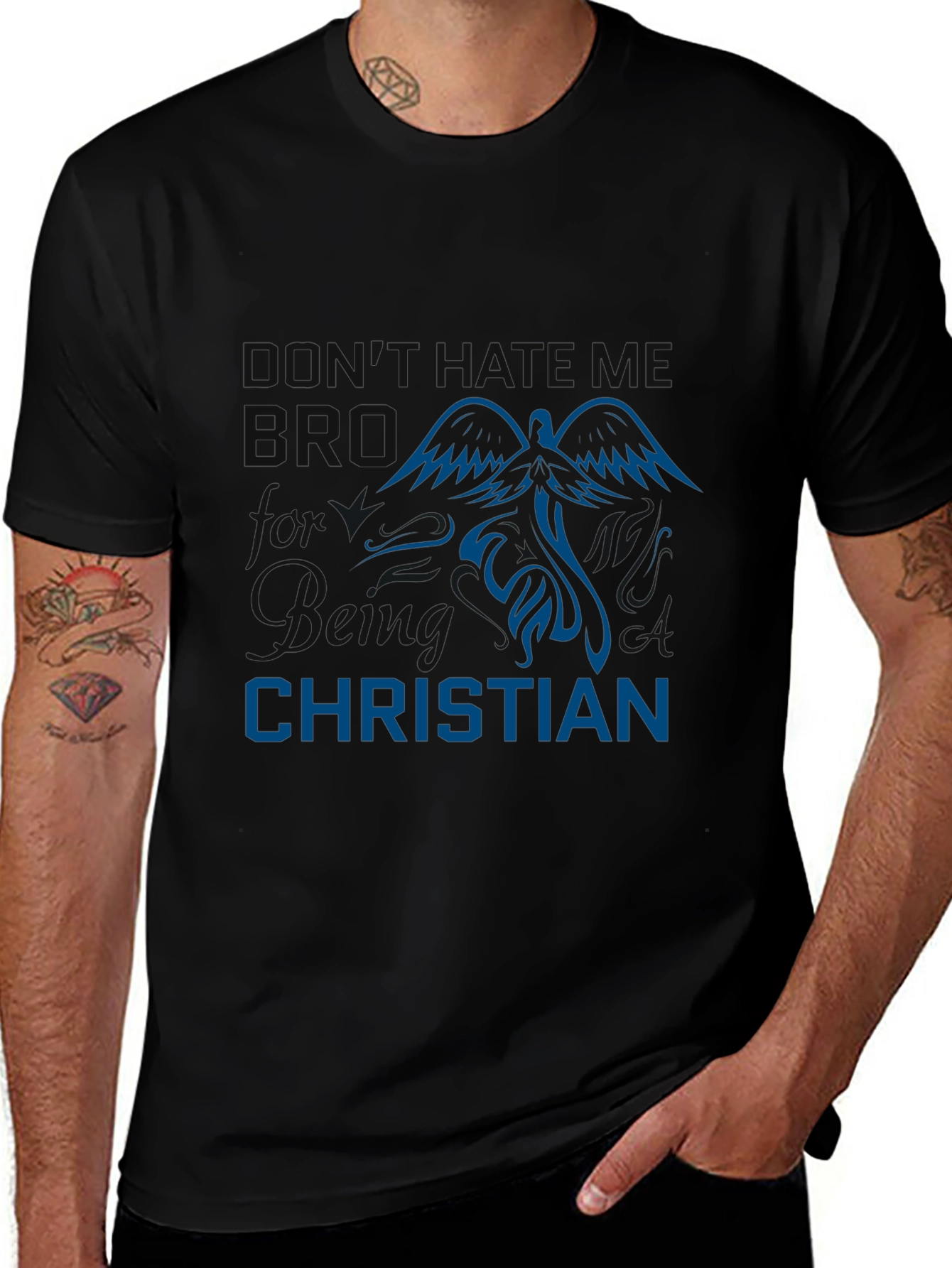 Dont Hate Me Bro Im Christian Black T-Shirt