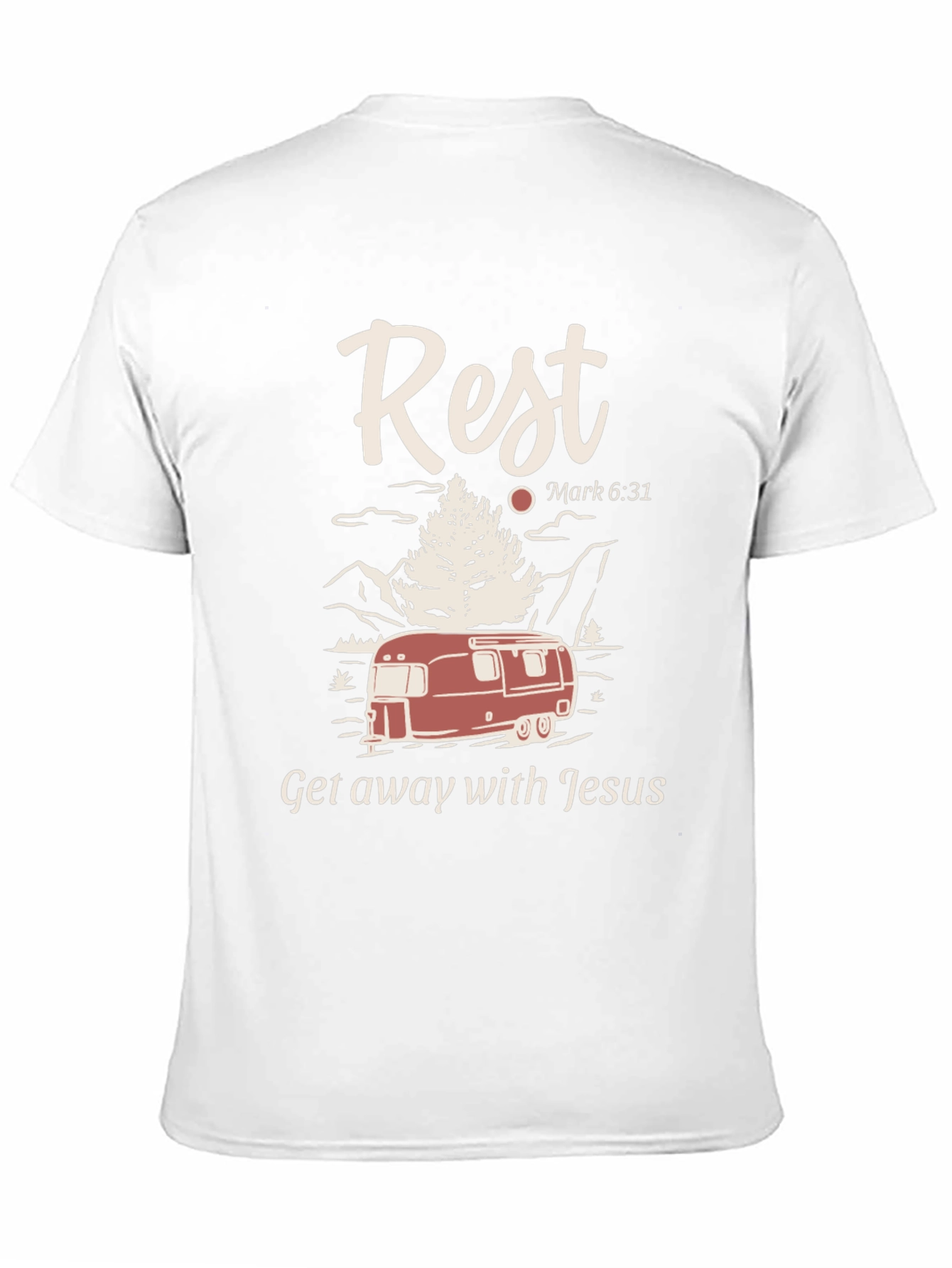 Rest Getaway T-Shirt: Camping with Jesus Tee