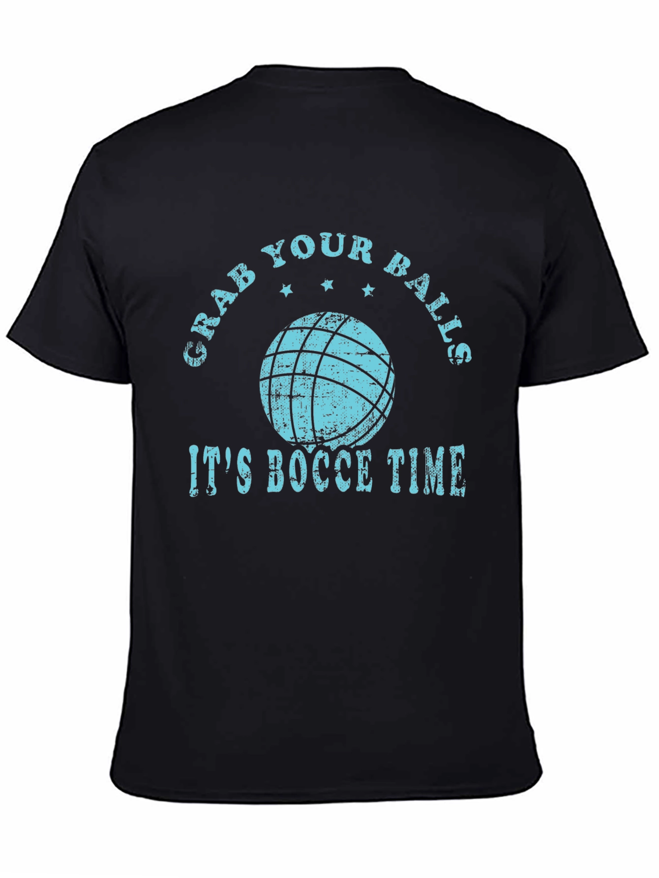 Grab Your Balls - Bocce Time T-Shirt