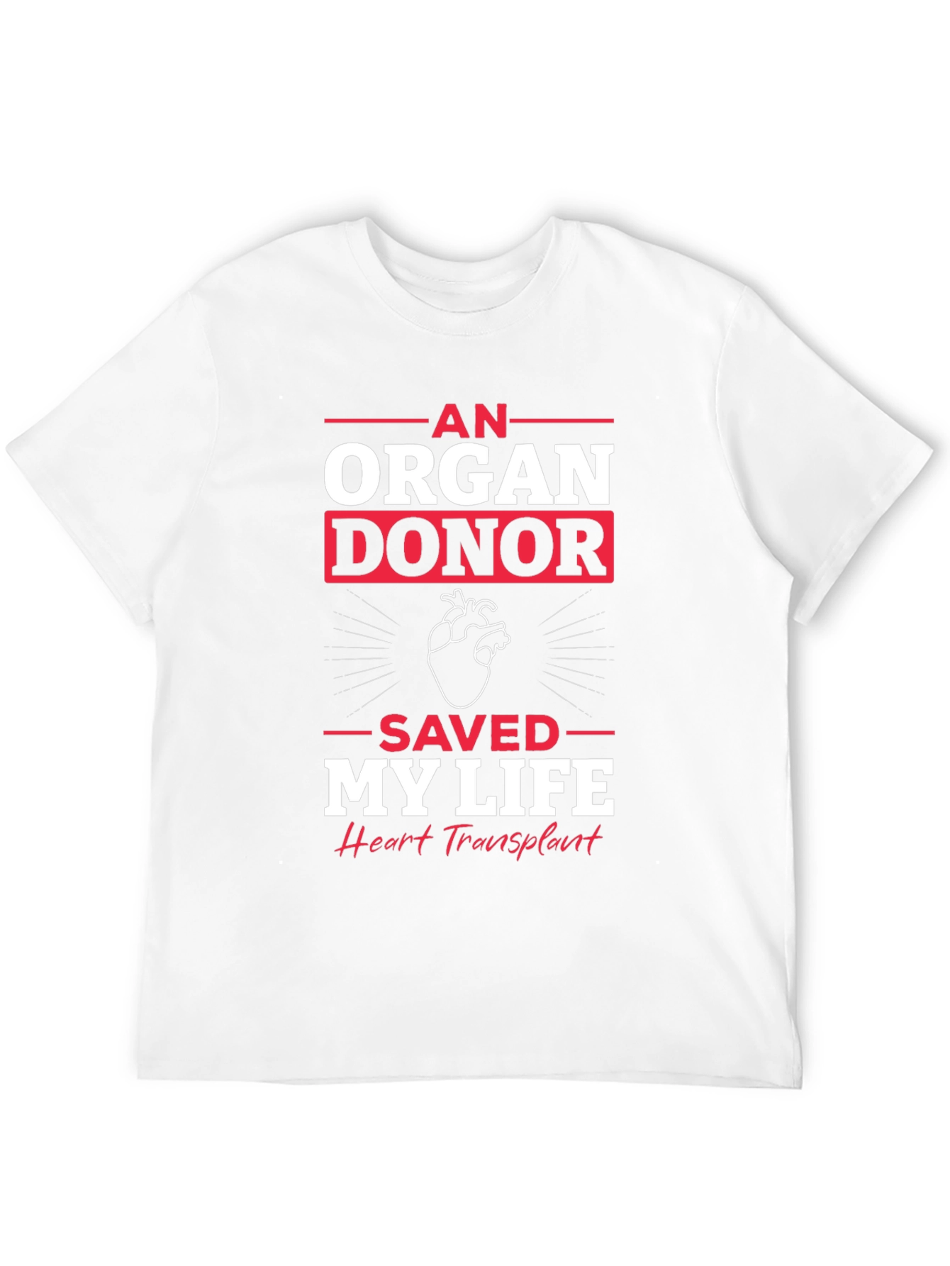 Organ Donor Saved My Life Graphic T-Shirt