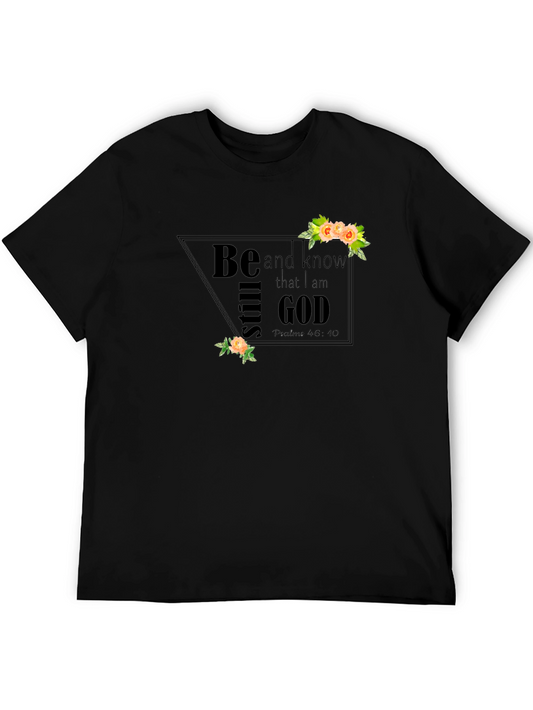 Be Still and Know Graphic T-Shirt