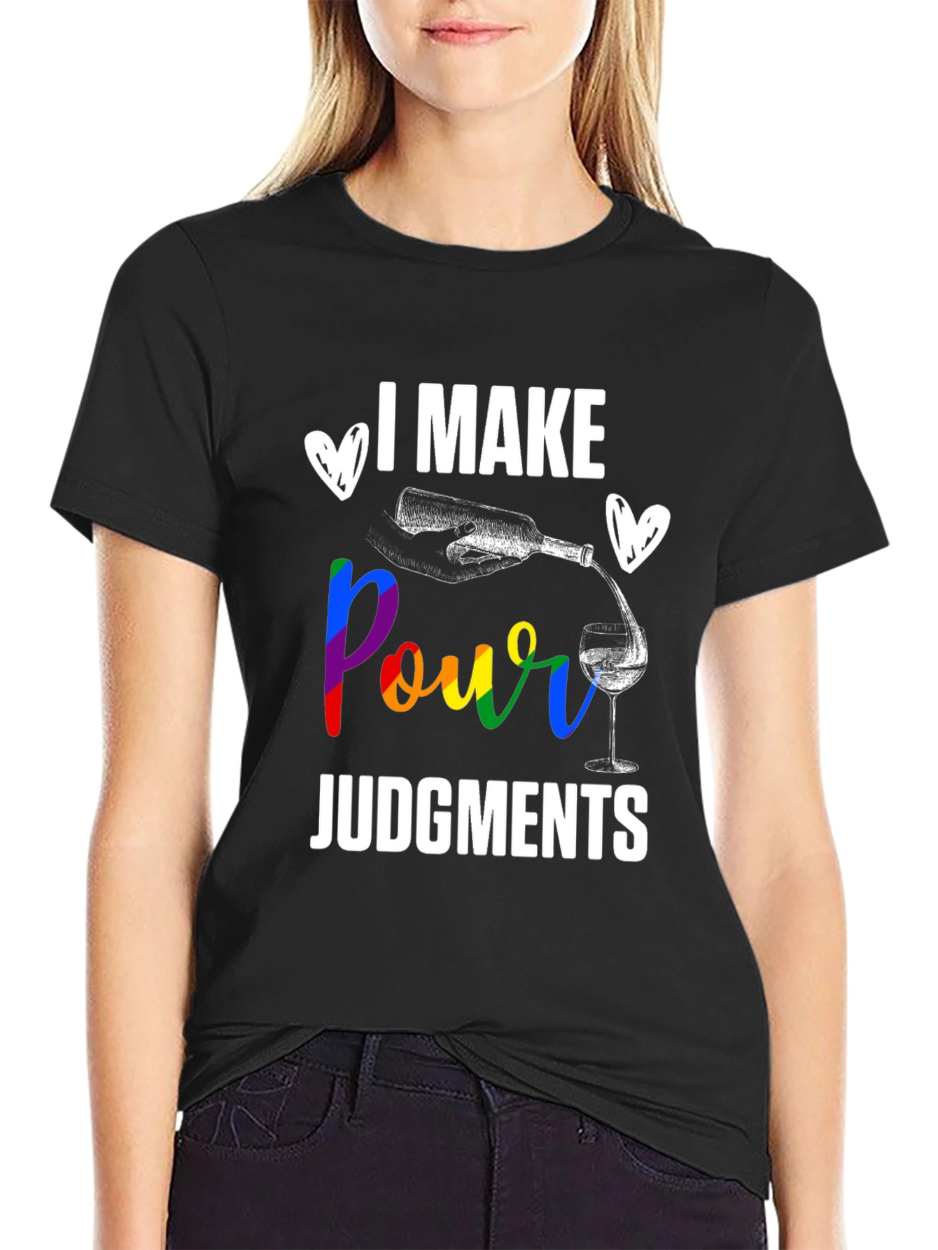 I Make Pour Judgments T-Shirt - Wine Lover Gift