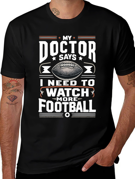 My Doctor Says Football T-Shirt