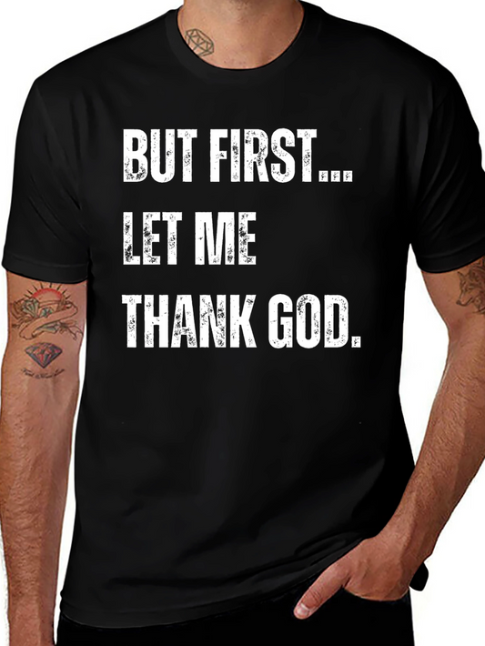 But First Let Me Thank God T-Shirt Black Cotton Blend
