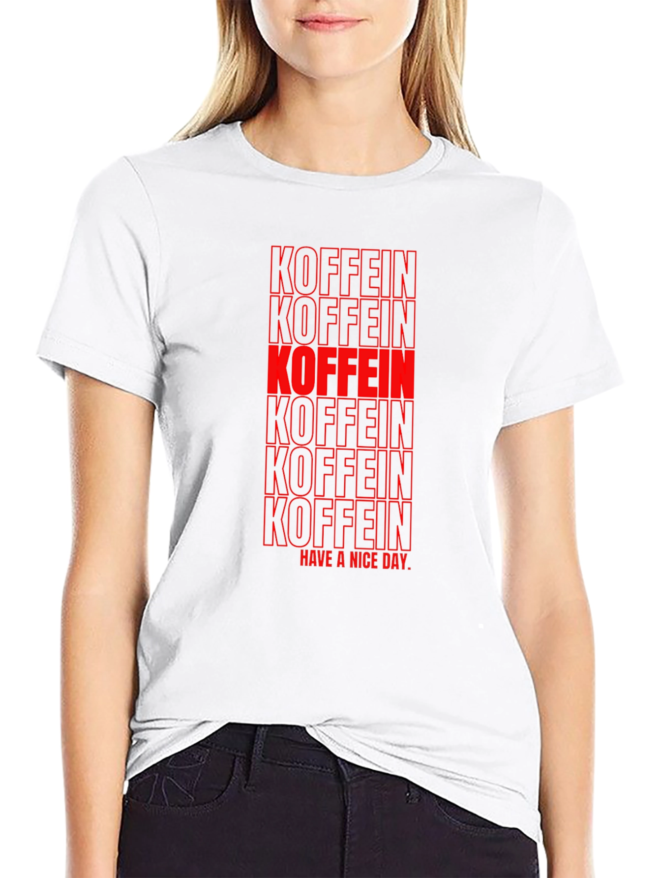 Koffein T-Shirt - Have A Nice Day - Red