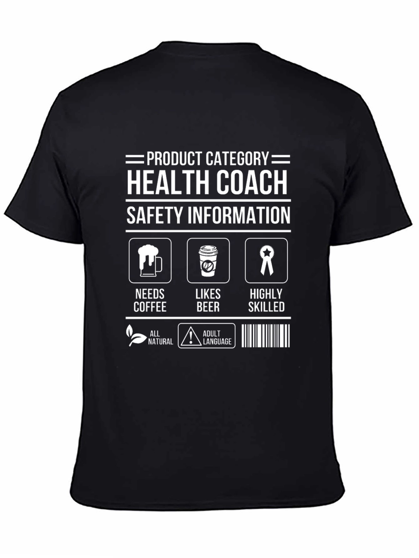 Health Coach T-Shirt: Needs Coffee Likes Beer Highly Skilled