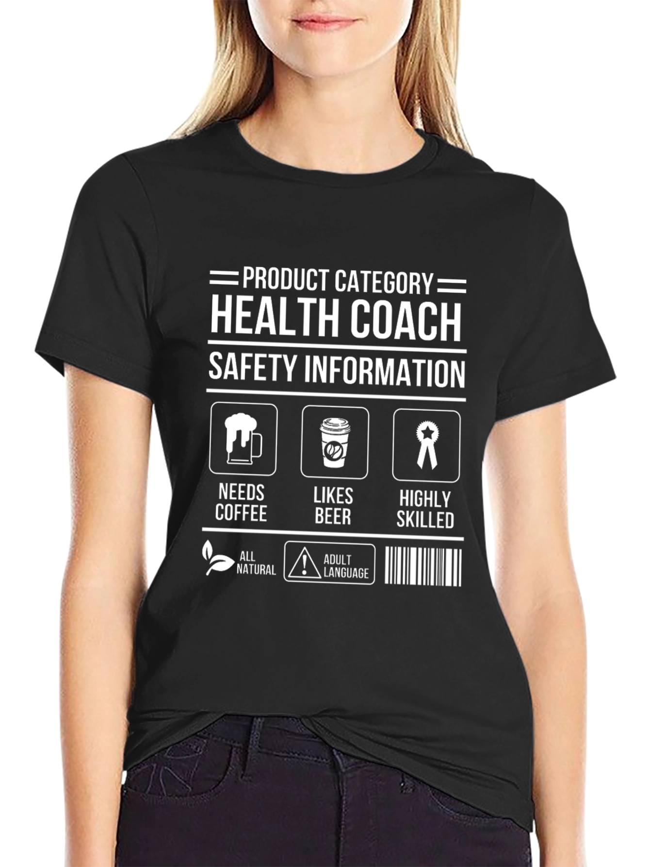 Health Coach T-Shirt: Needs Coffee Likes Beer Highly Skilled