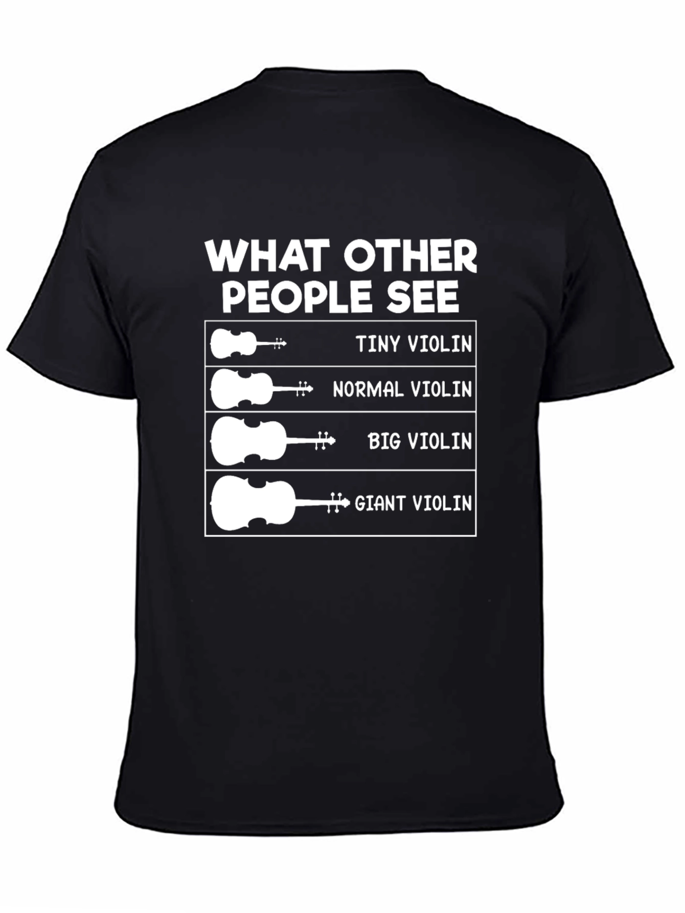 Funny Violinist T-Shirt - What Others See