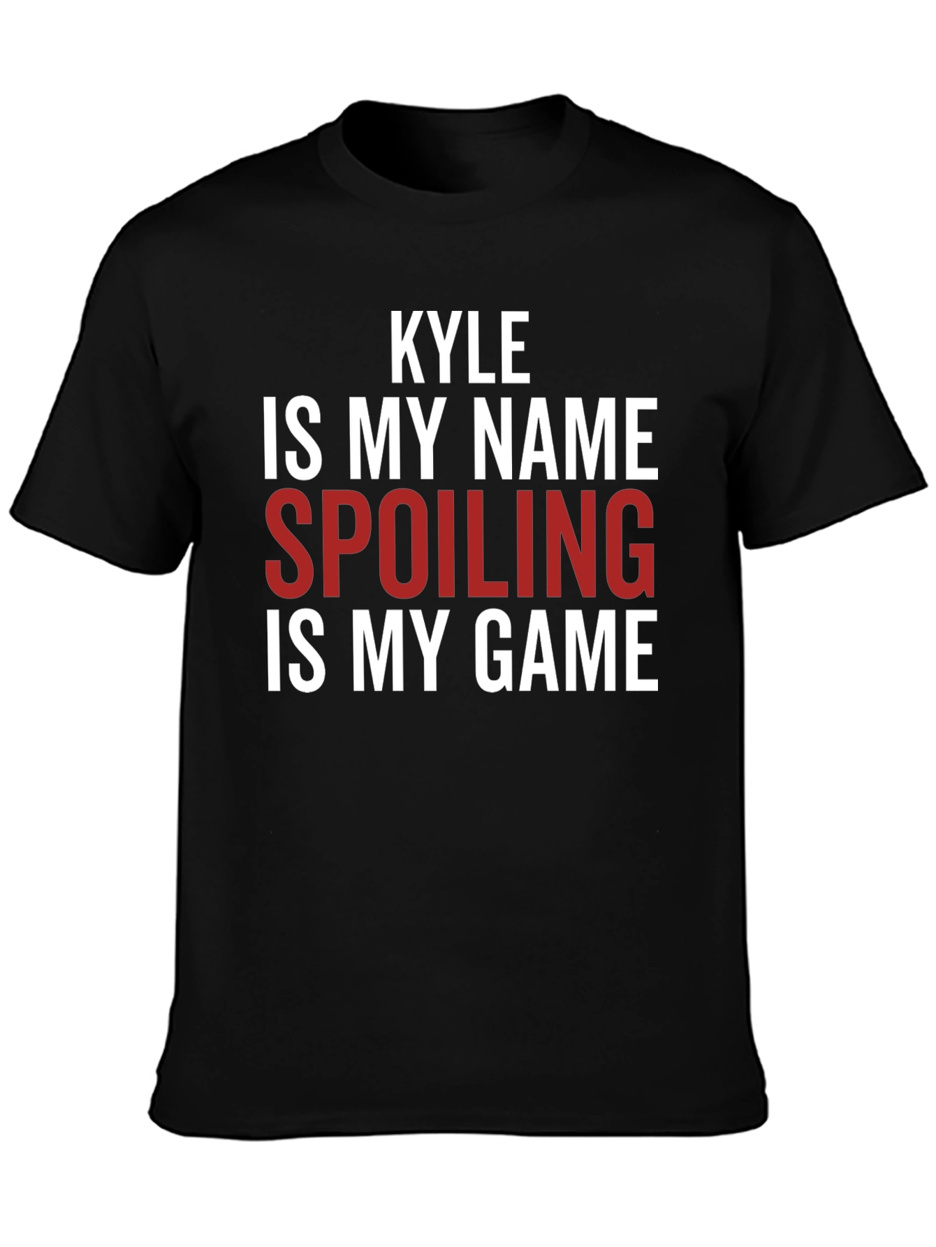 Kyle Spoiling is My Game Graphic T-Shirt