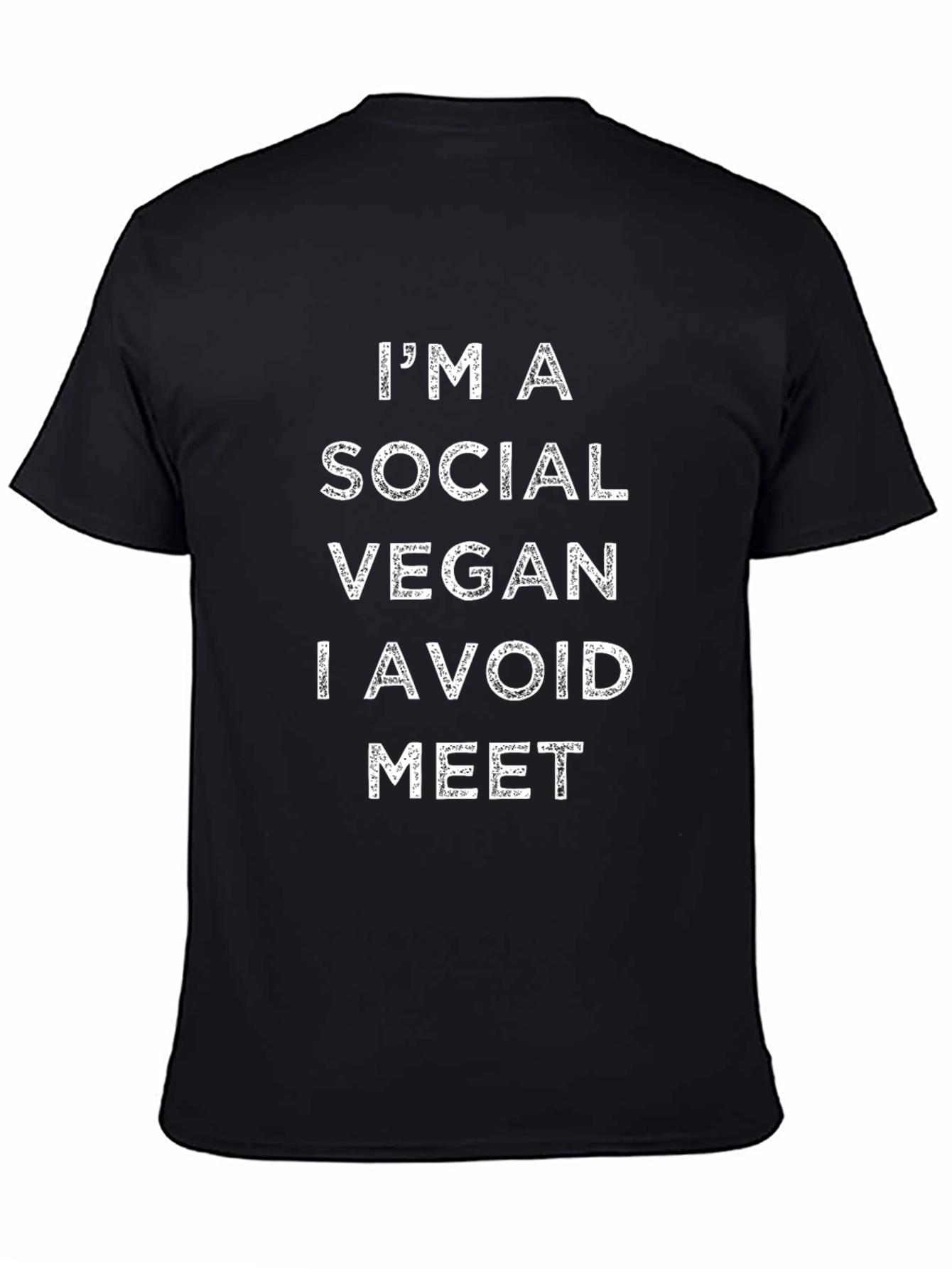 Im A Social Vegan I Avoid Meet Black T-Shirt