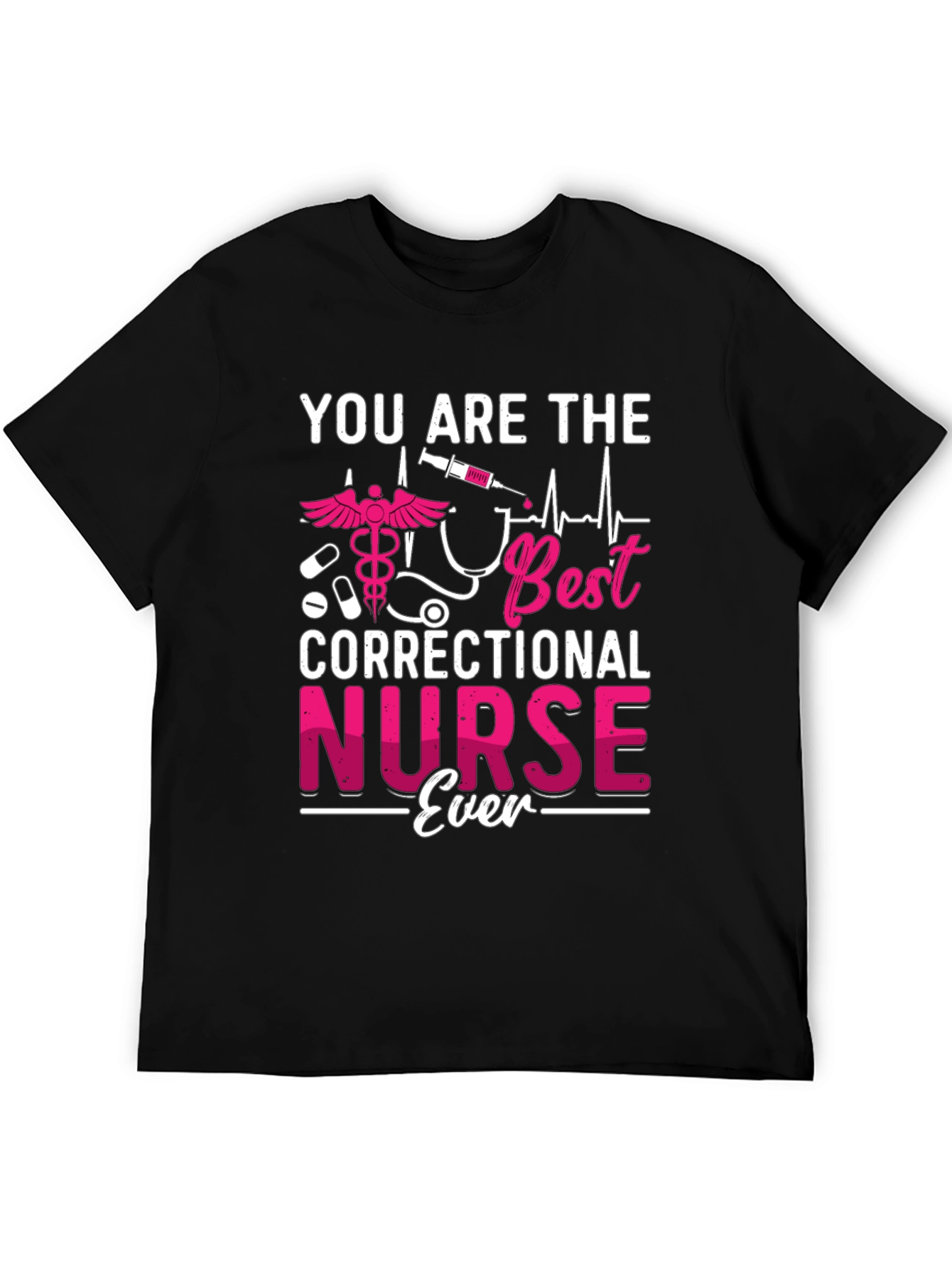 Correctional Nurse Ever Graphic T-Shirt