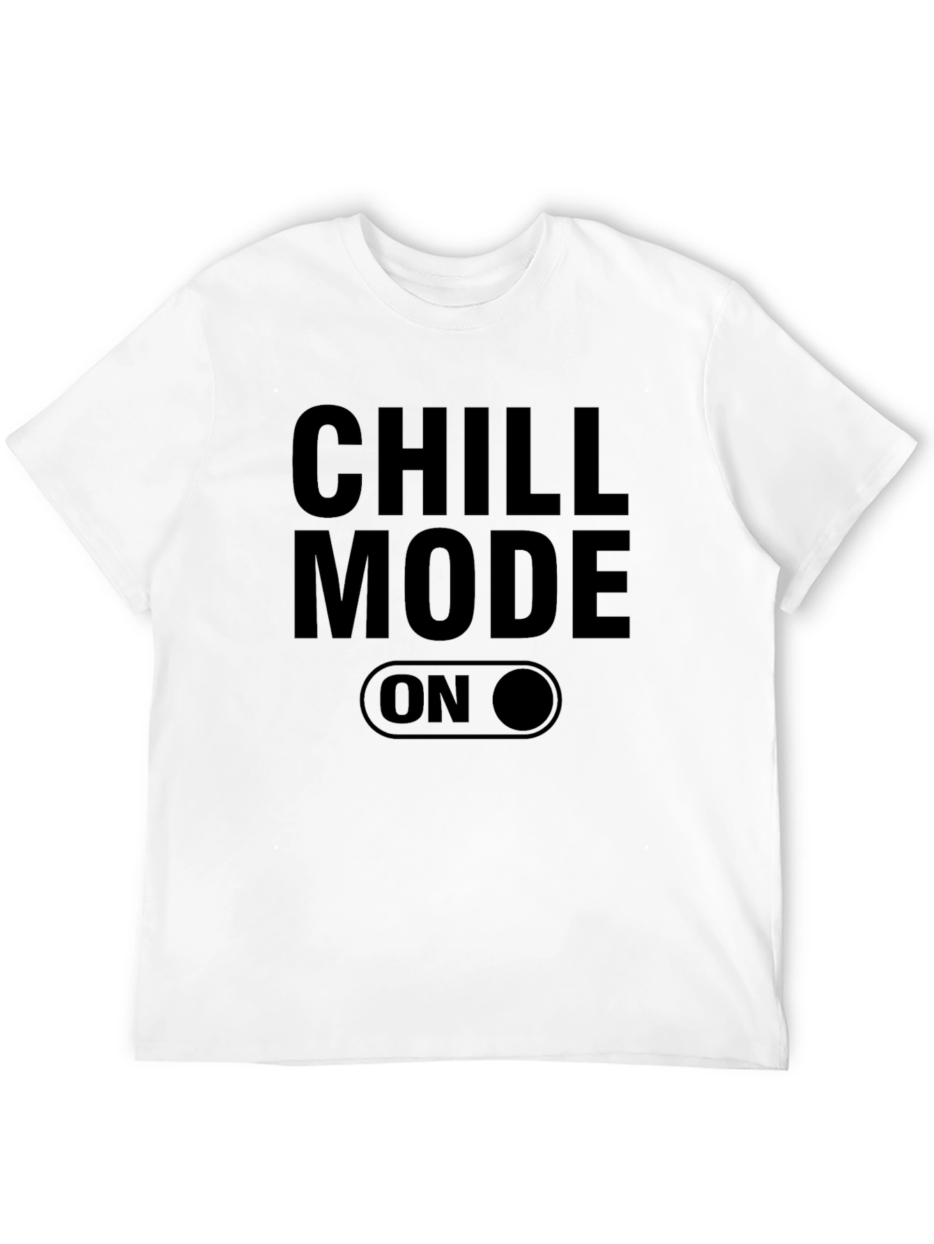 Chill Mode On T-Shirt - Relaxed Style