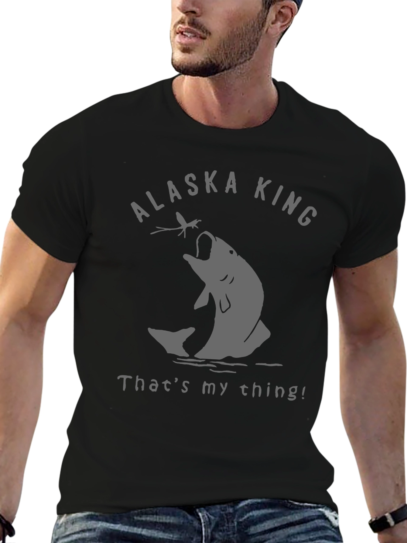 Alaska King Fishing T-Shirt - Thats My Thing!
