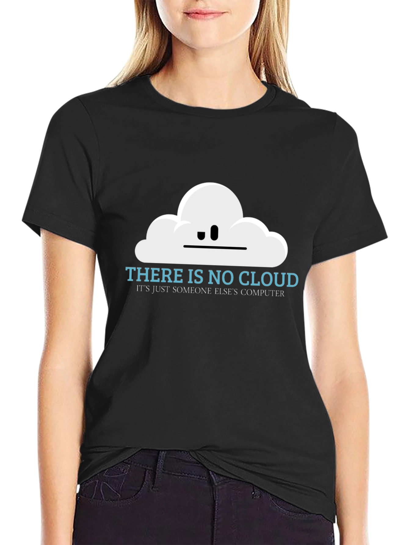 There is No Cloud Funny Techie T-Shirt