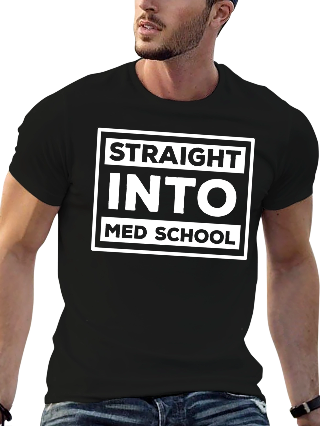 Straight Into Med School T-Shirt