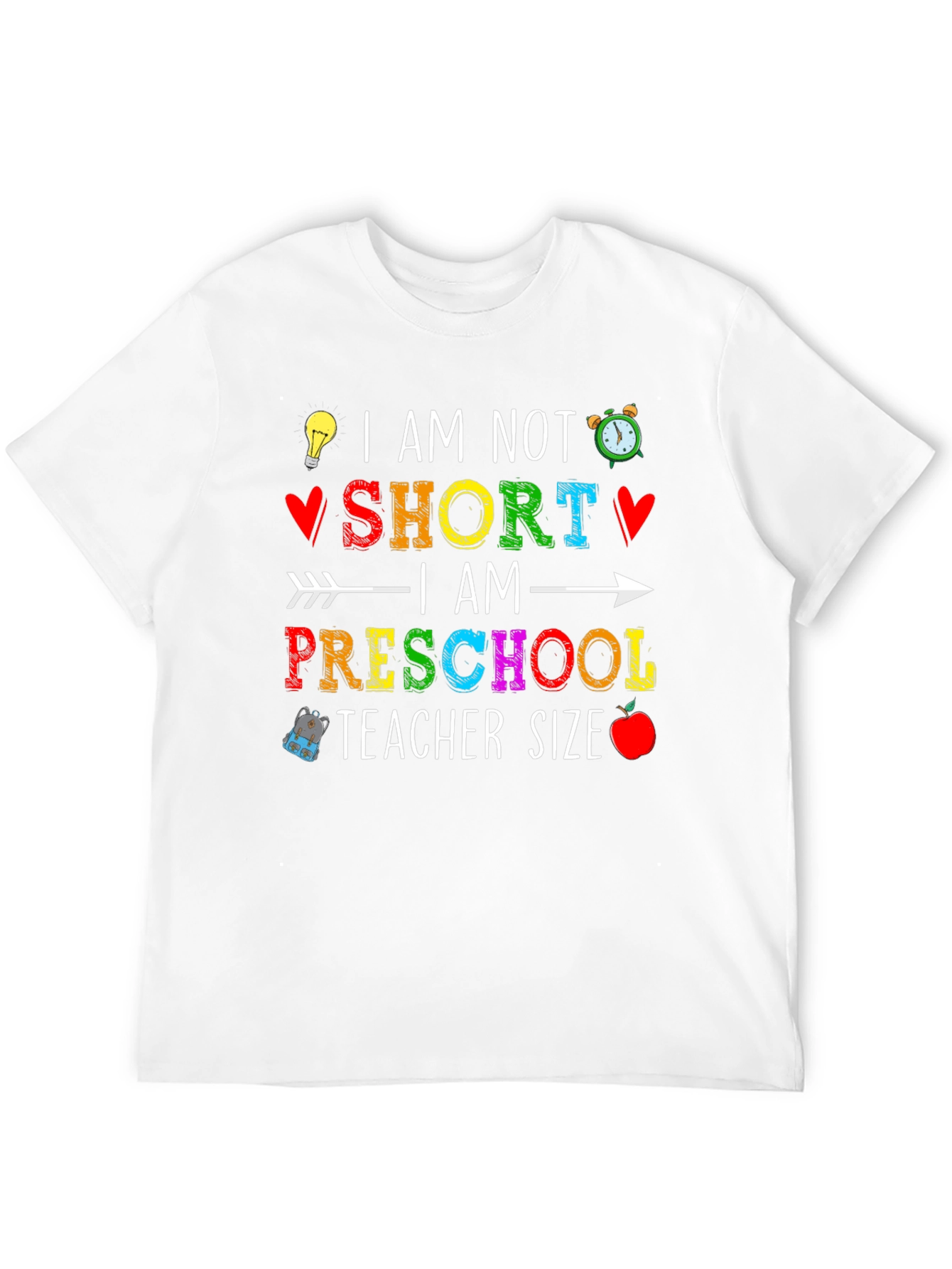Preschool Teacher Size T-Shirt: Funny Teacher Apparel