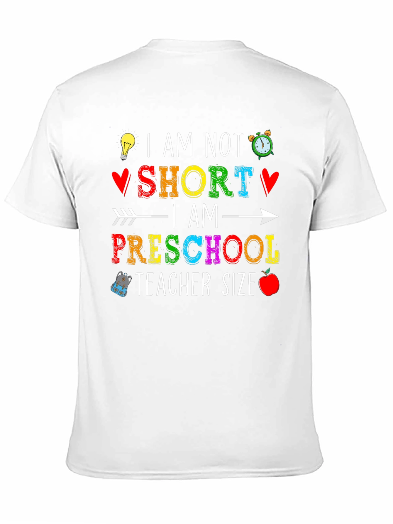 Preschool Teacher Size T-Shirt: Funny Teacher Apparel