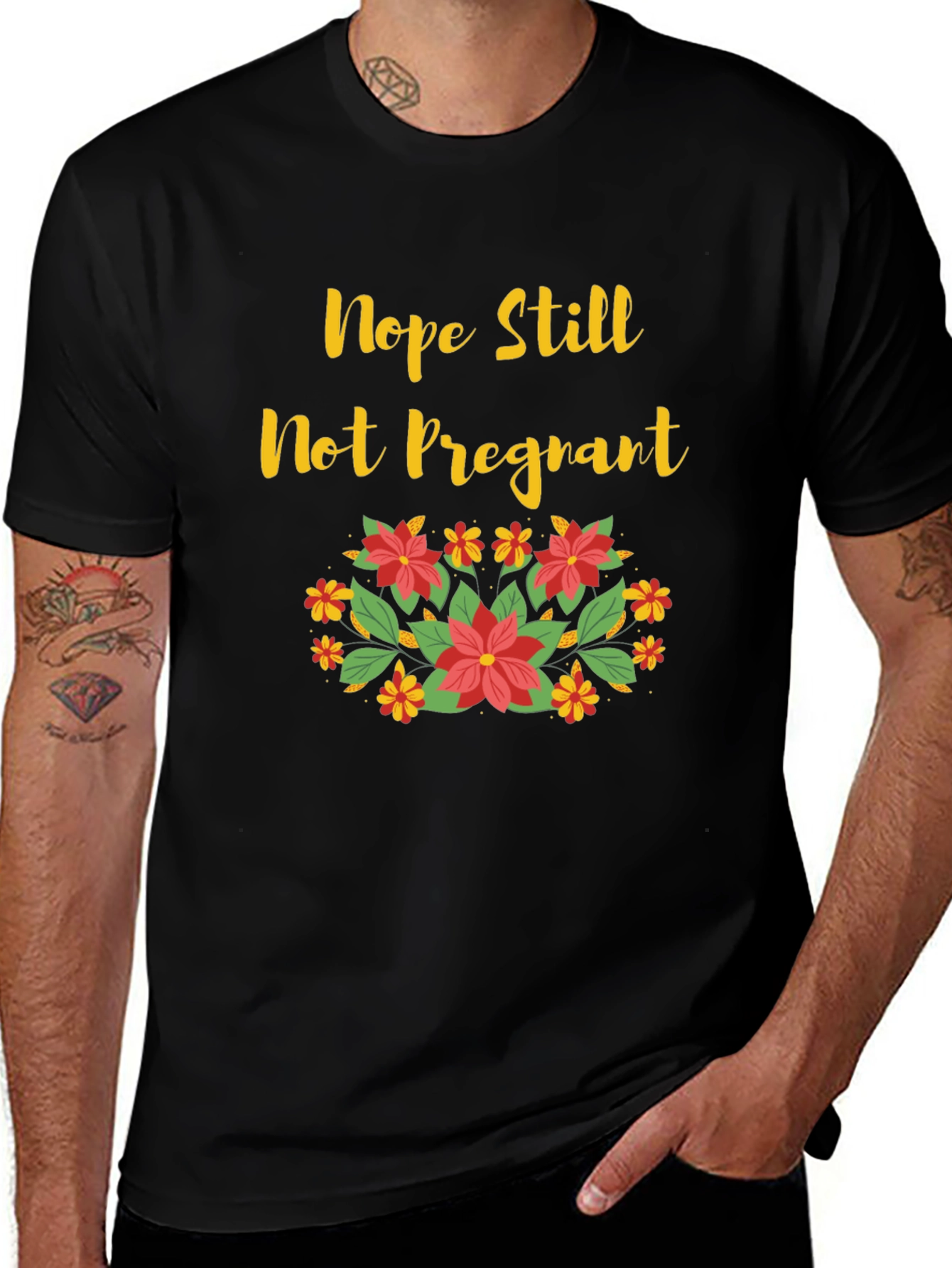 Nope Still Not Pregnant Floral T-Shirt