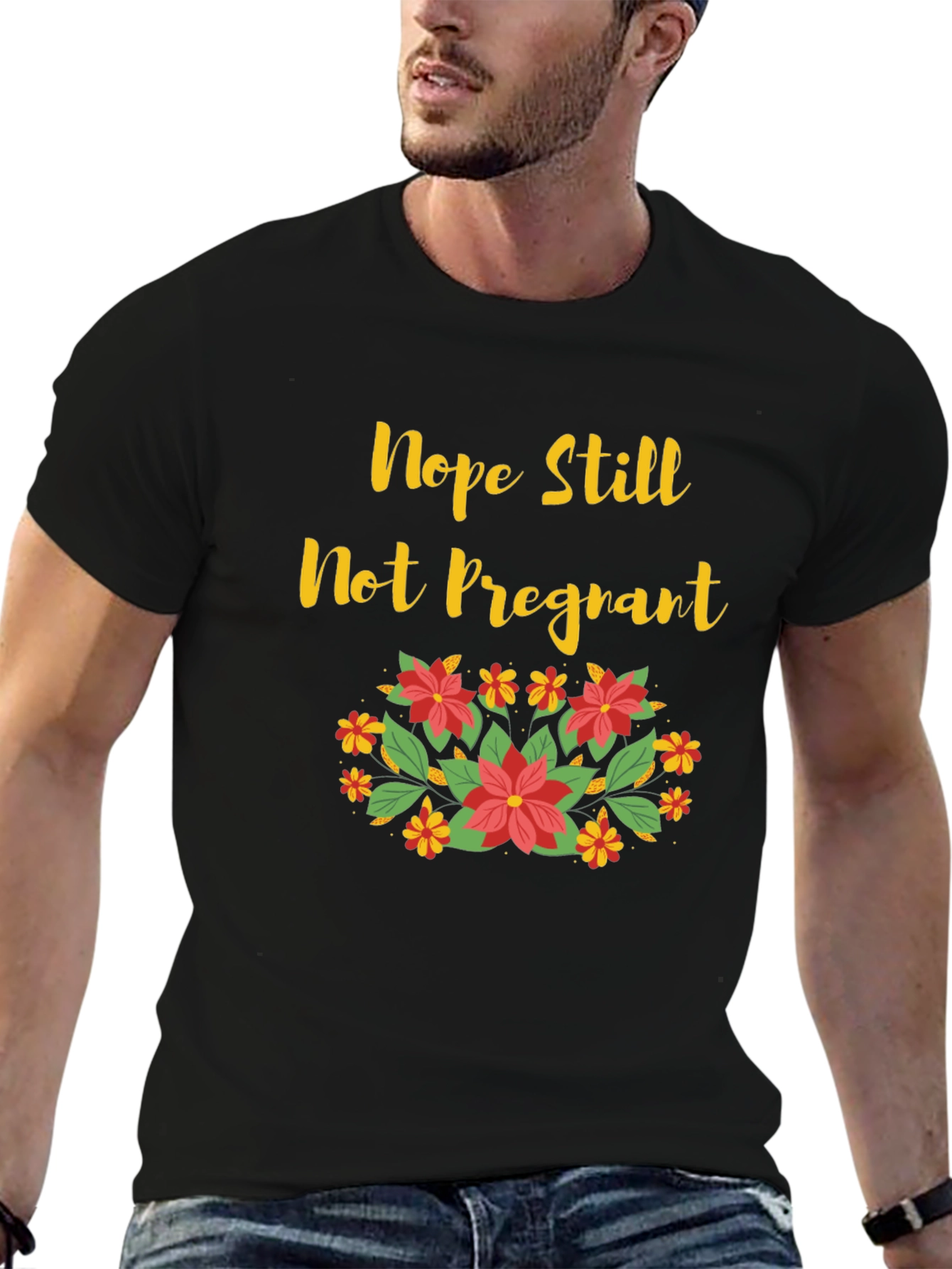 Nope Still Not Pregnant Floral T-Shirt