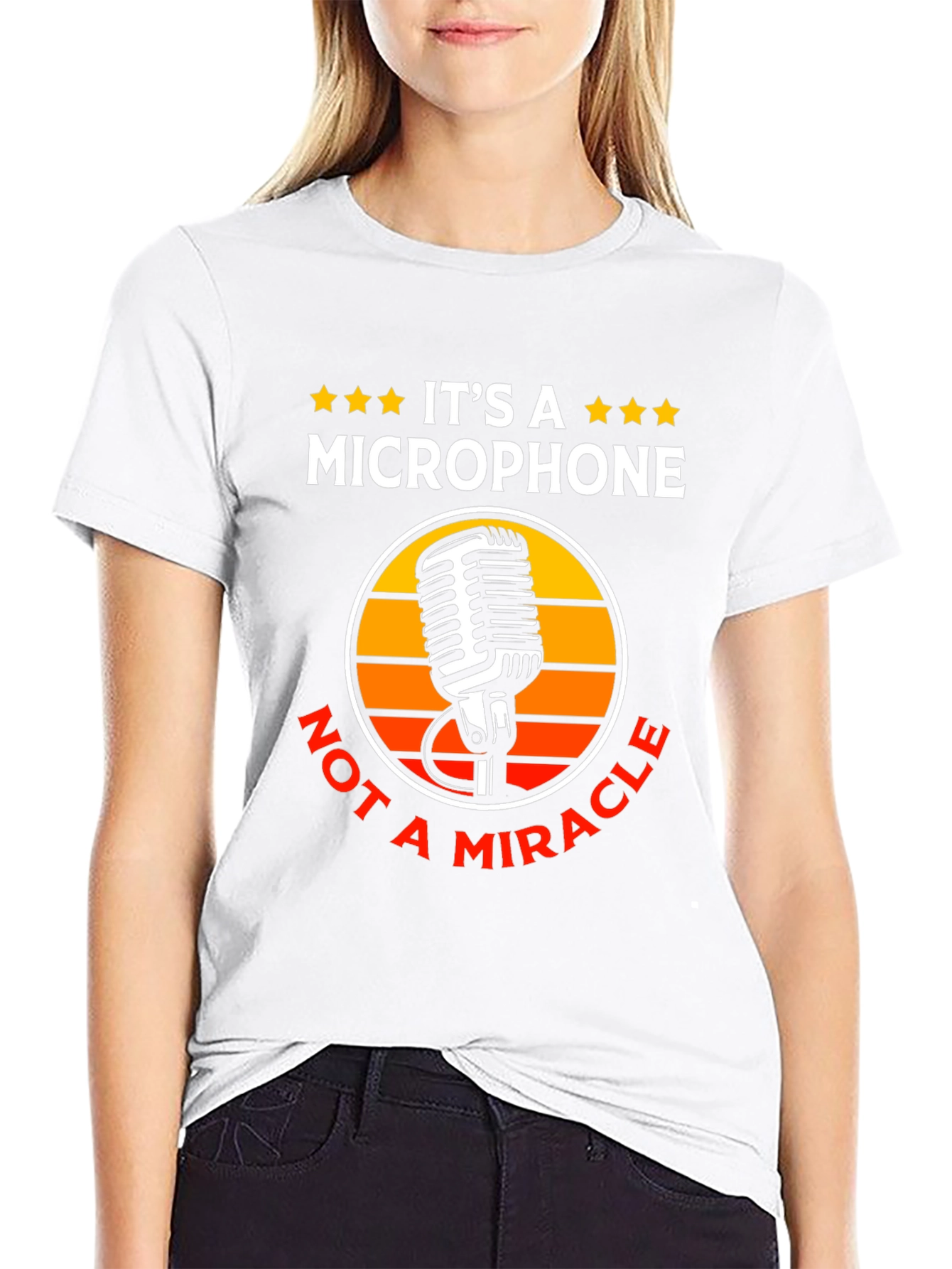 Its a Microphone Not a Miracle T-Shirt