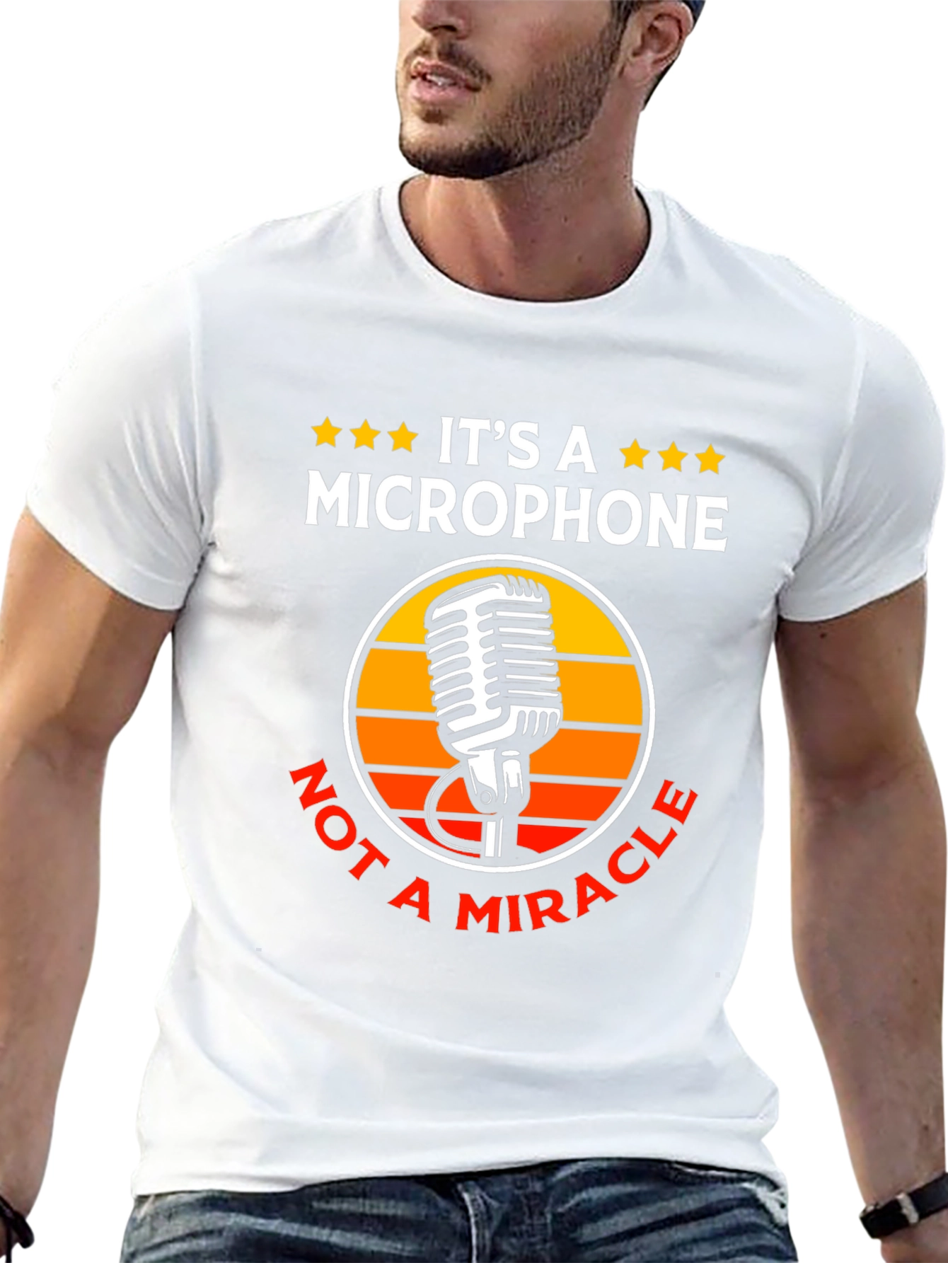 Its a Microphone Not a Miracle T-Shirt