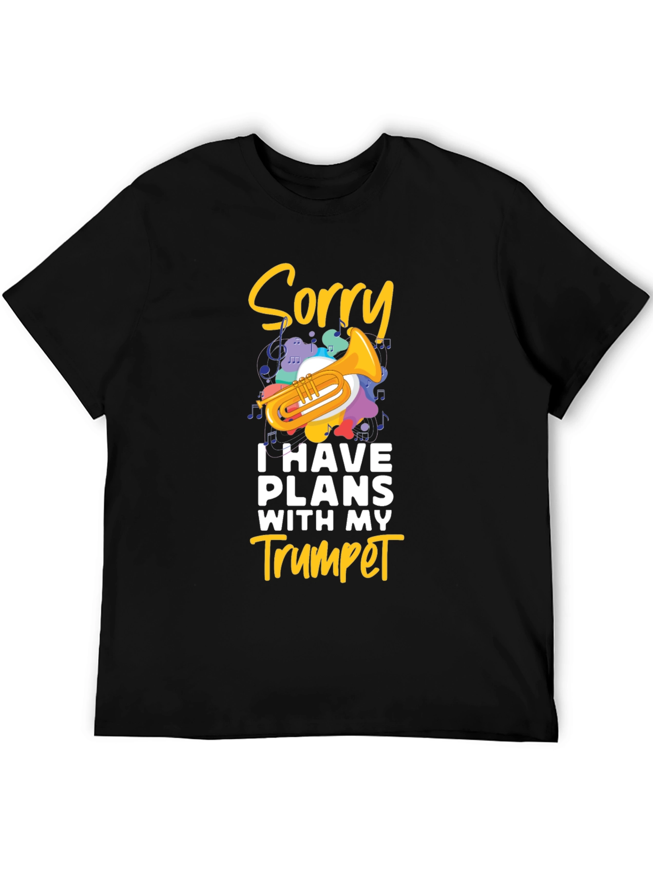 Sorry Trumpet Player Black T-Shirt