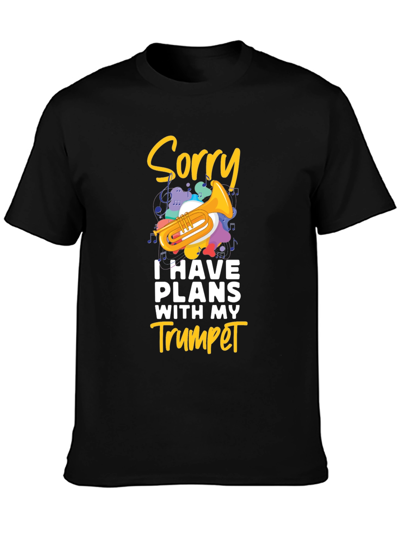 Sorry Trumpet Player Black T-Shirt