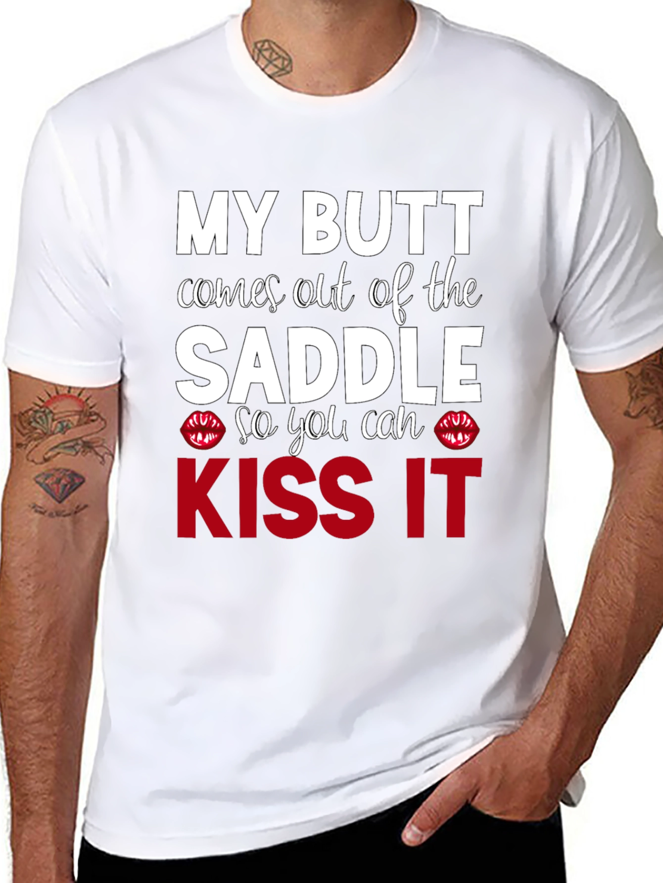 Kiss My Butt T-Shirt - Funny Slogan Tee