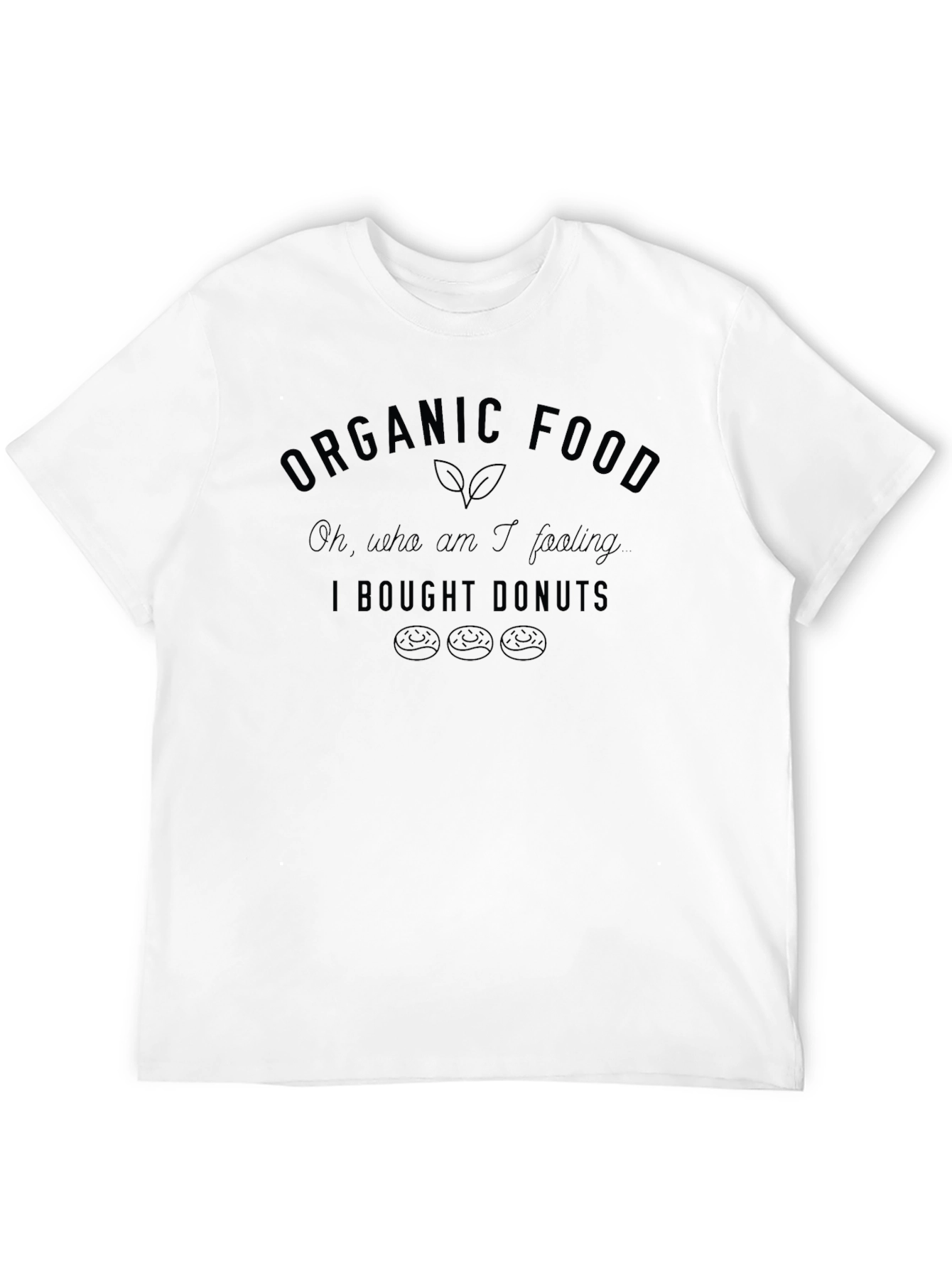 Organic Food I Bought Donuts Black Graphic T-Shirt