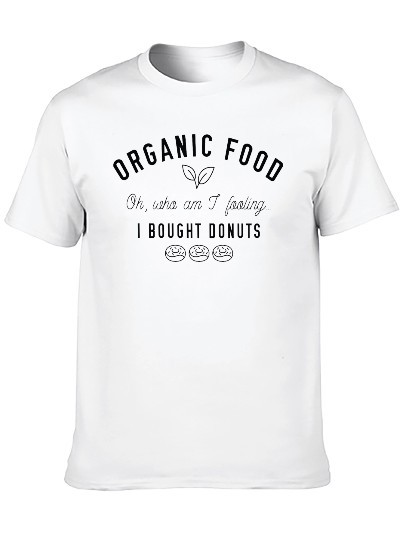 Organic Food I Bought Donuts Black Graphic T-Shirt