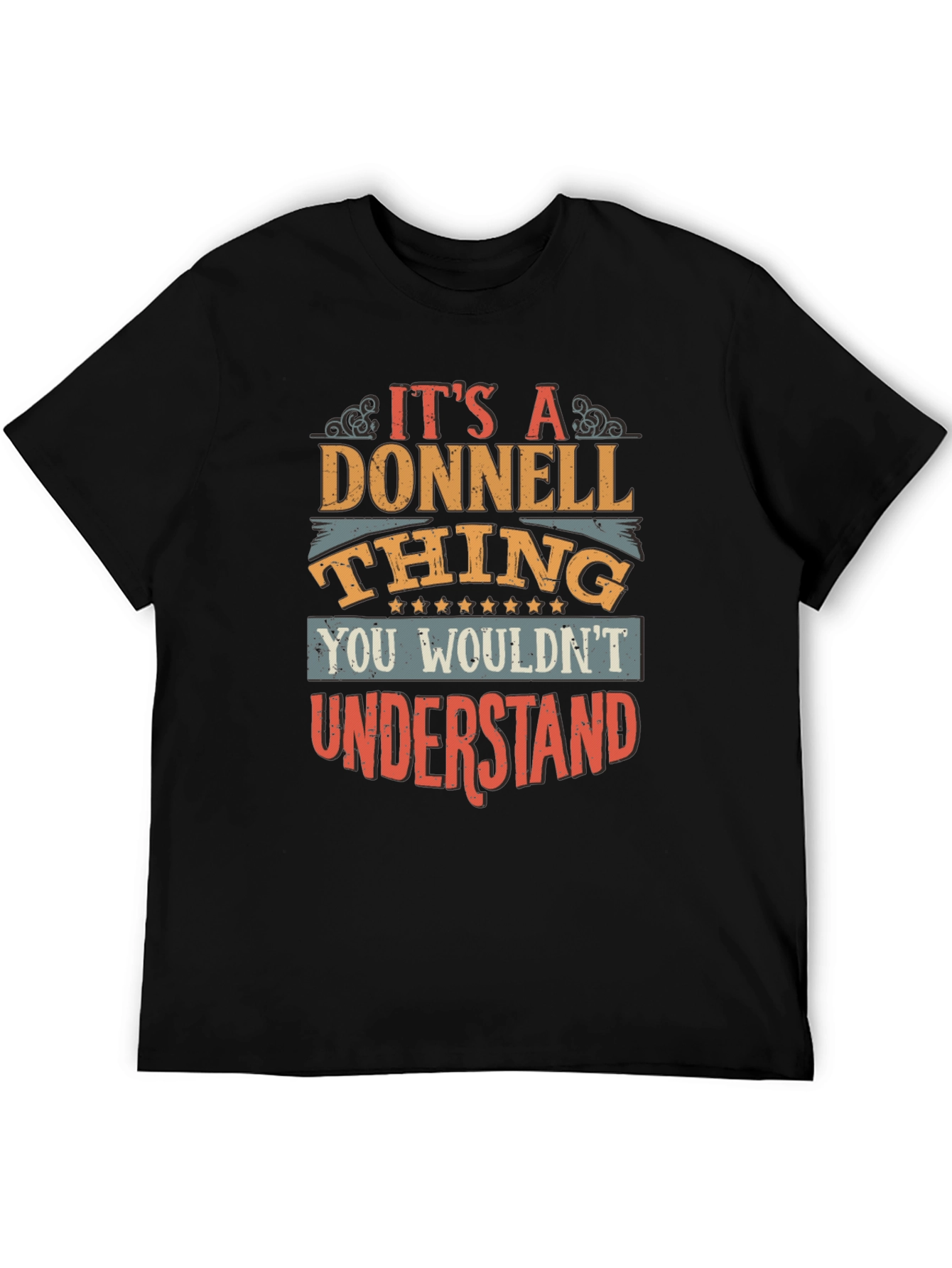 Donnell Thing T-Shirt - You Wouldnt Understand Tee