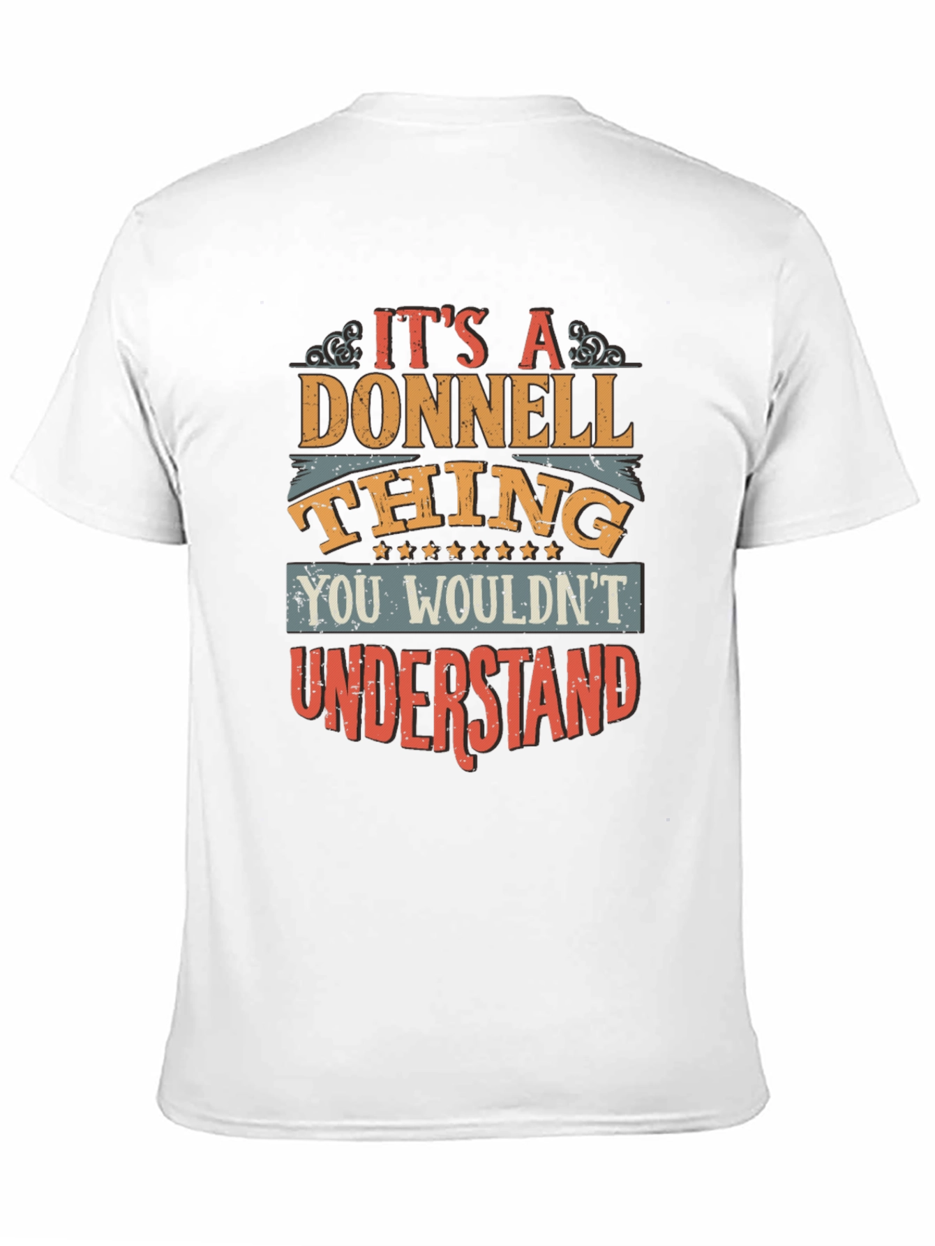 Donnell Thing T-Shirt - You Wouldnt Understand Tee