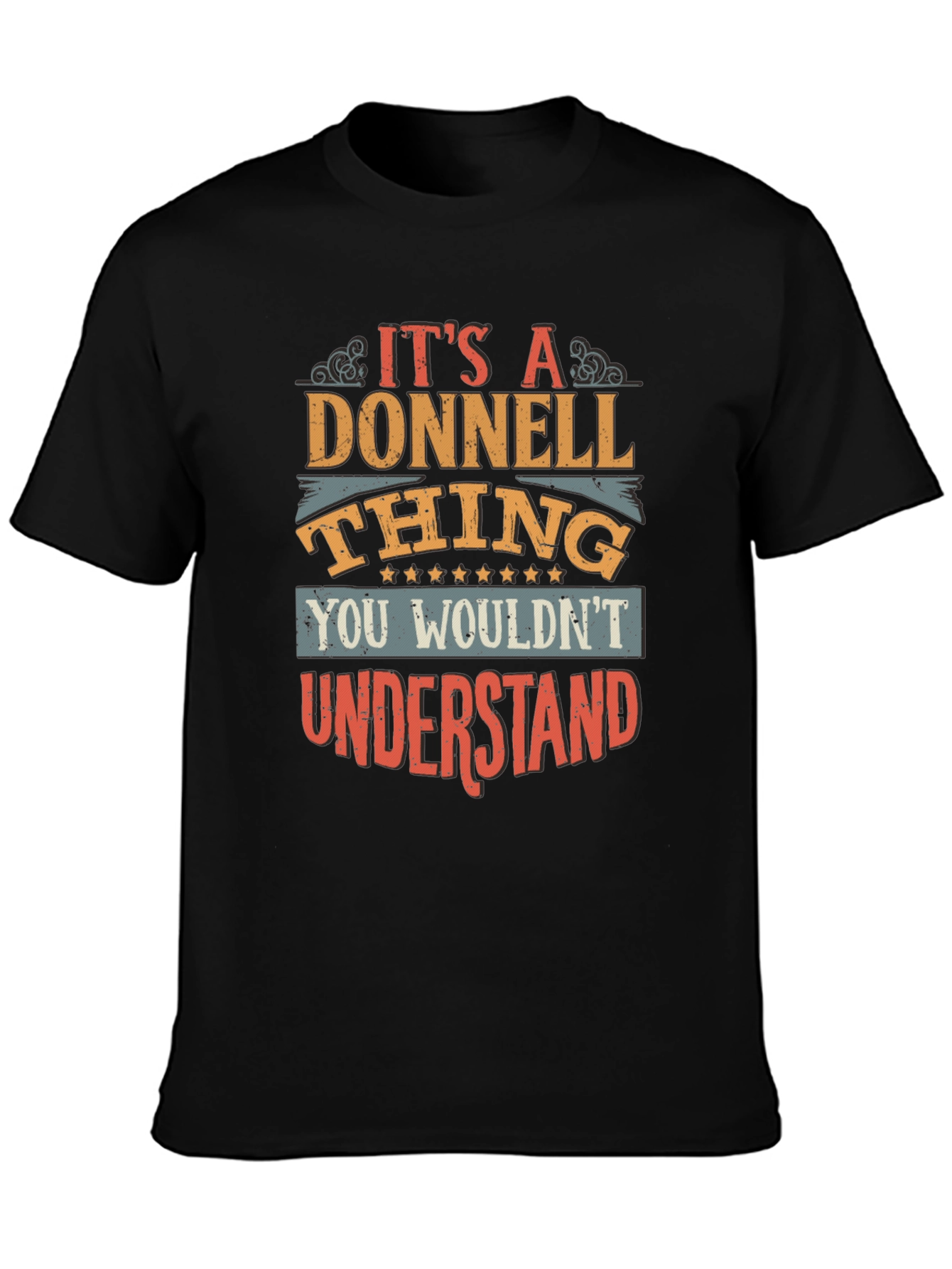 Donnell Thing T-Shirt - You Wouldnt Understand Tee