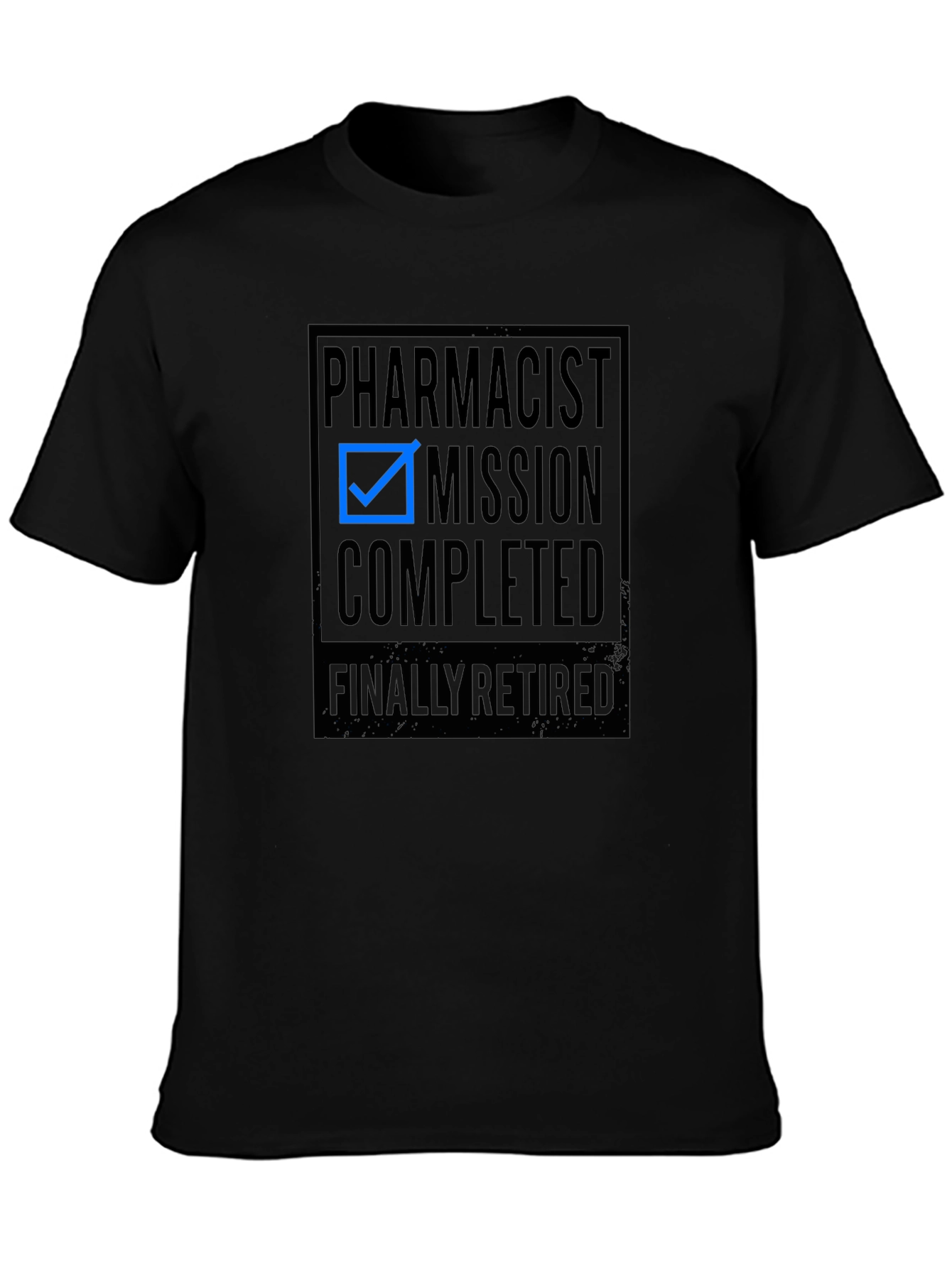 Pharmacist Mission Completed Retired Black T-Shirt