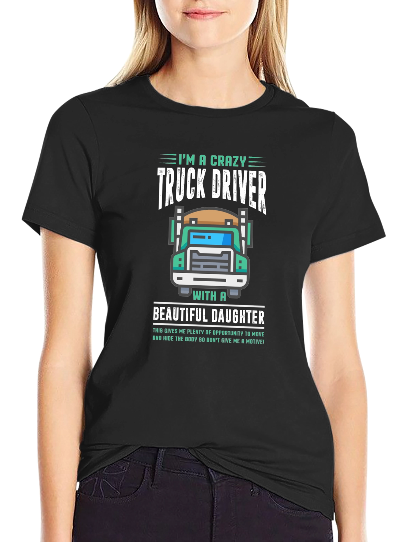 Crazy Truck Driver Dad Graphic T-Shirt